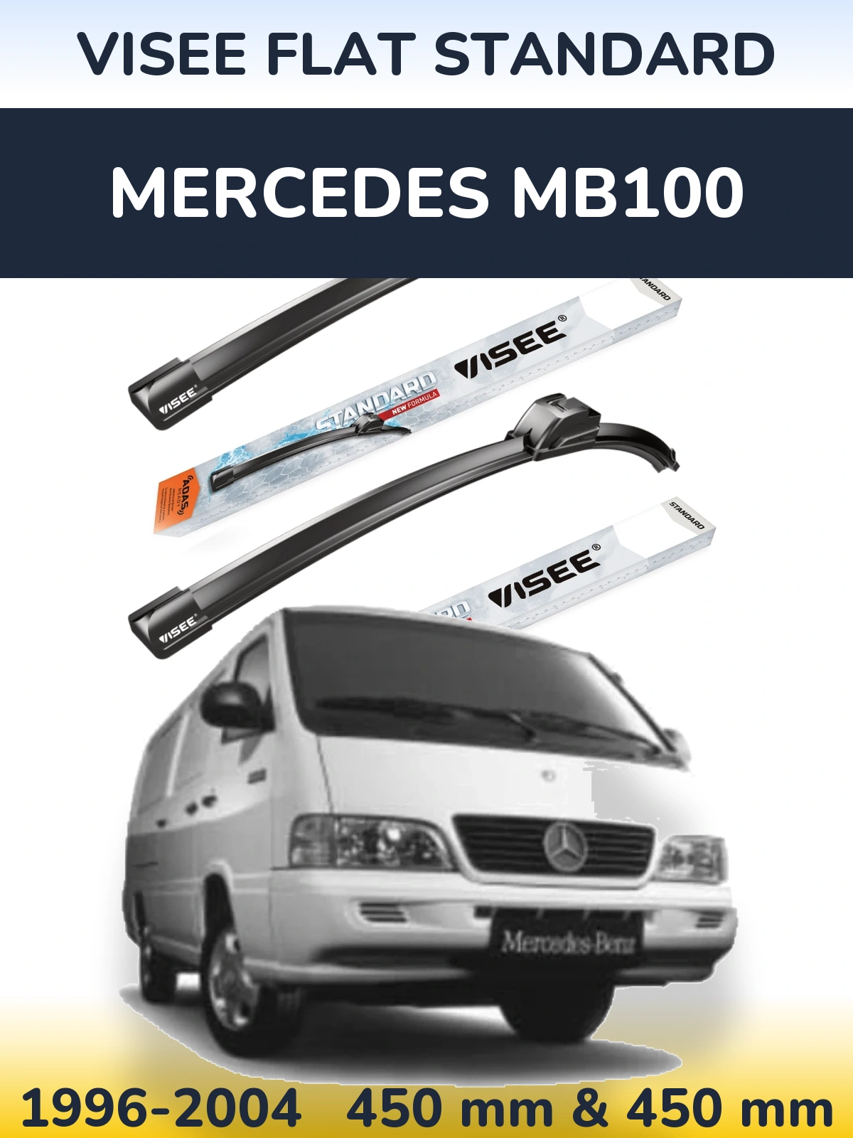 Komplet przednich wycieraczek VISEE FLAT STANDARD 450 & 450 mm do Mercedes MB100 1996-2004