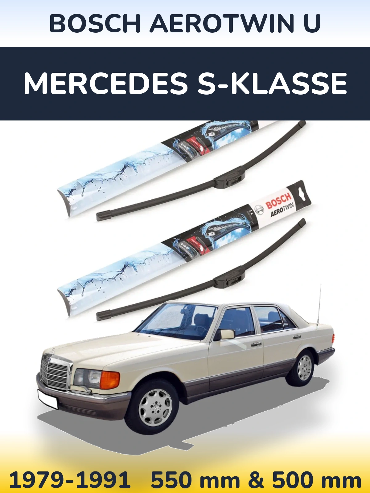 Komplet przednich wycieraczek BOSCH AeroTwin U 550 & 500 mm do Mercedes S-Klasse 1979-1991