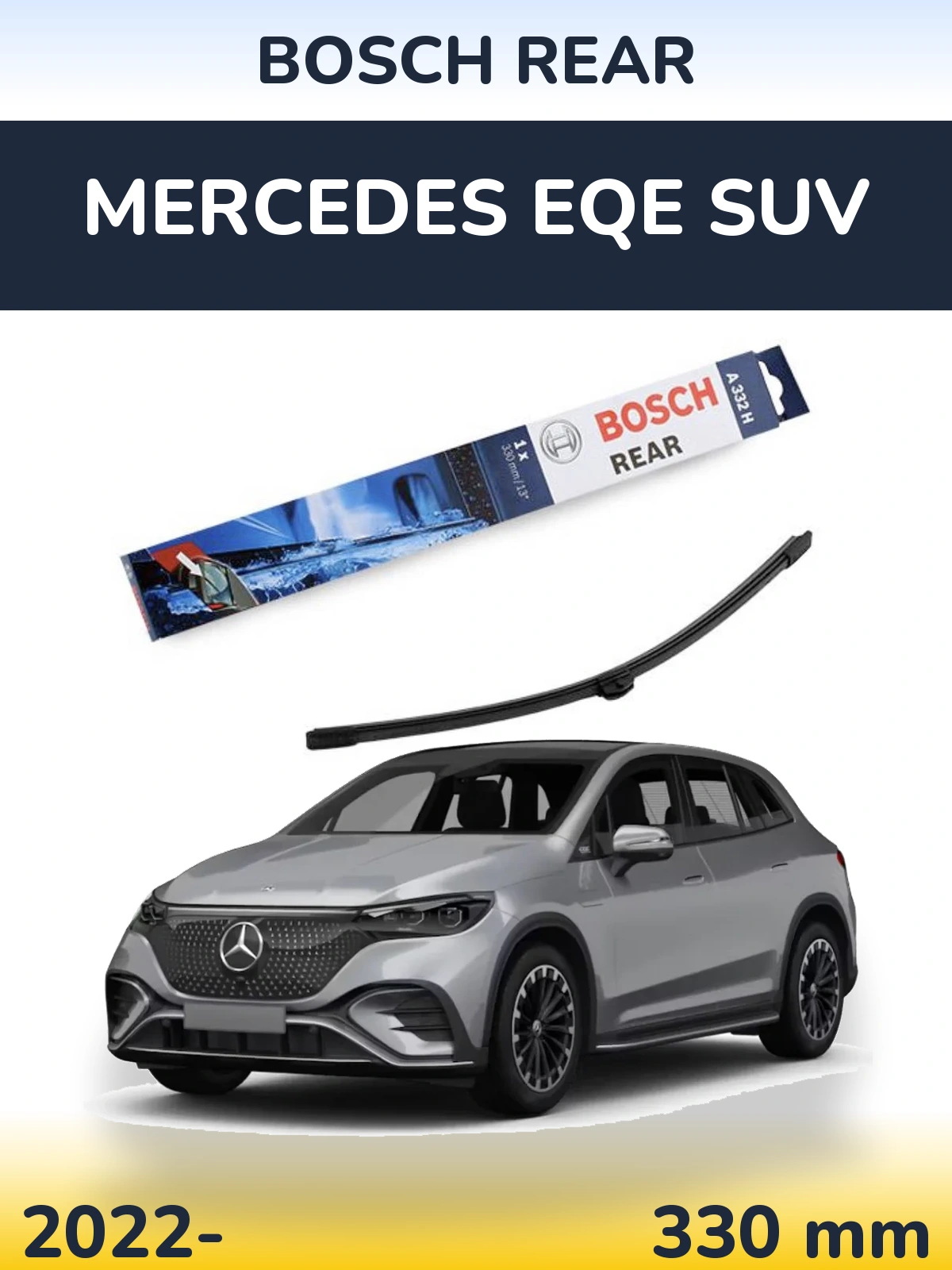 Tylna wycieraczka BOSCH Rear 330 mm do Mercedes EQE SUV 2022-2026