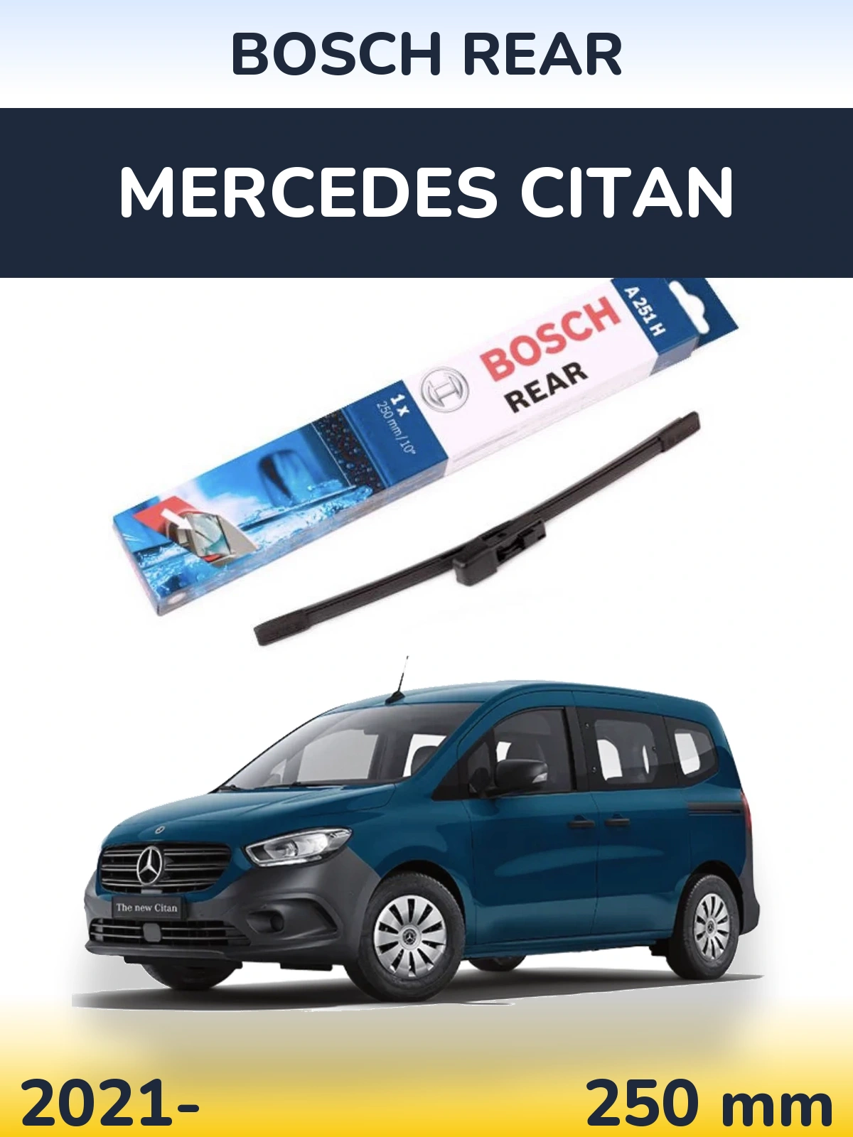 Tylna wycieraczka BOSCH Rear 250 mm do Mercedes Citan 2021-2026