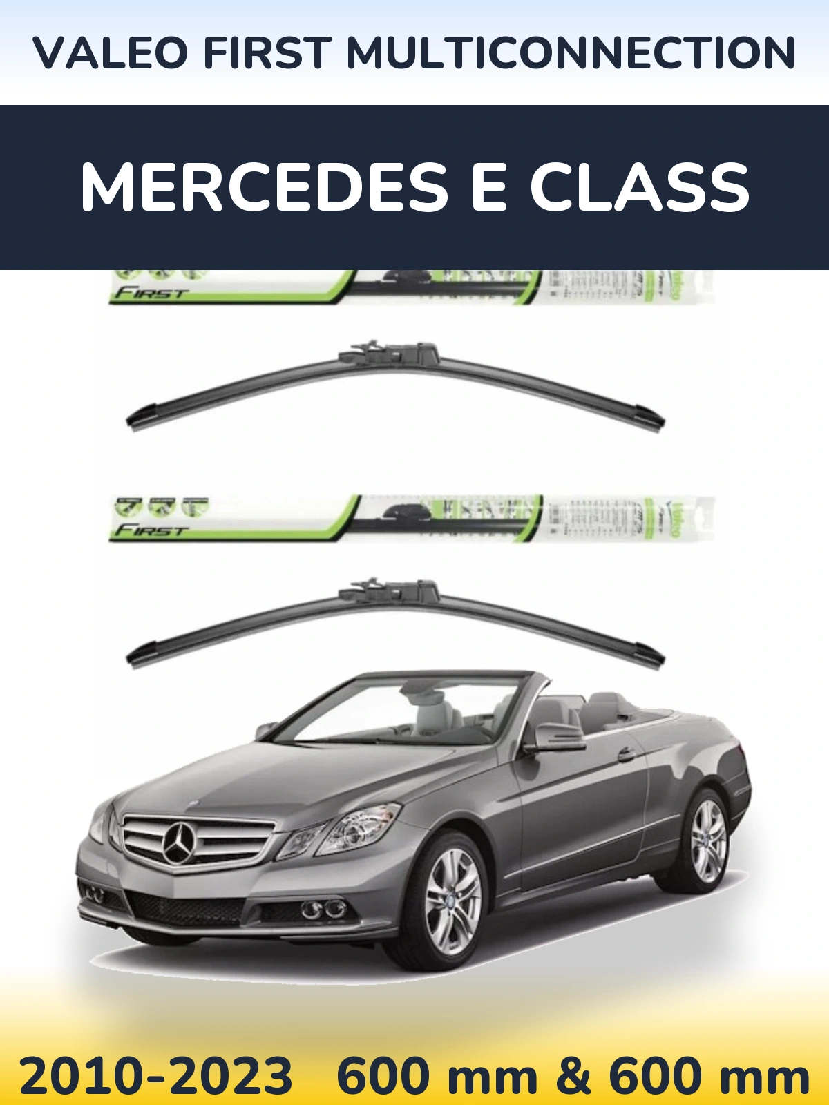 Комплект передних дворников Valeo First MultiConnection 600 & 600 мм для Mercedes E Class 2010-2023