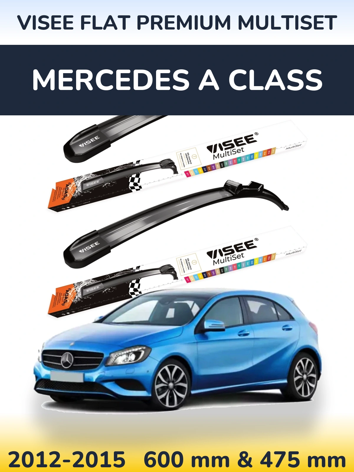 Komplet przednich wycieraczek VISEE FLAT PREMIUM MultiSet 600 & 475 mm do Mercedes Klasa A 2012-2015