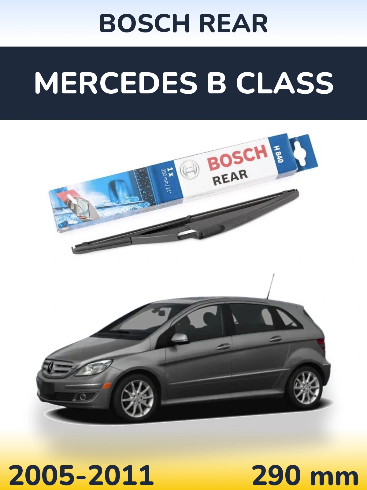 Задний дворник BOSCH Rear 290 мм для Mercedes B Class 2005-2011