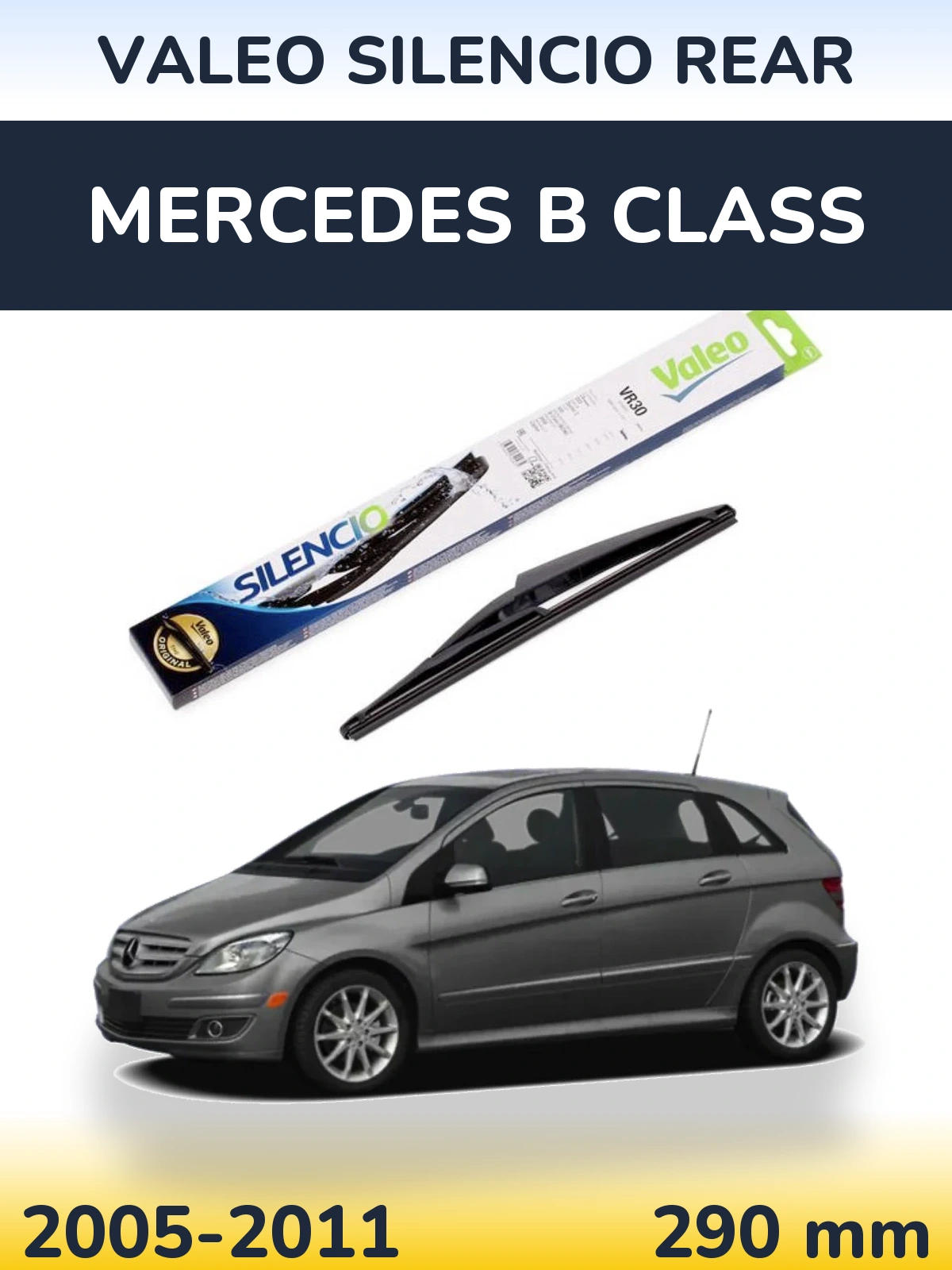Tylna wycieraczka Valeo Silencio Rear 290 mm do Mercedes Klasa B 2005-2011