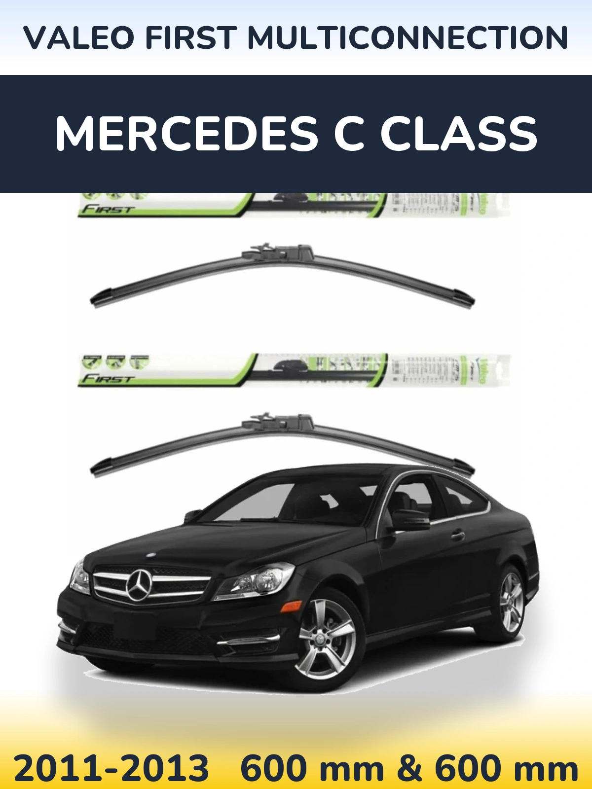Komplet przednich wycieraczek Valeo First MultiConnection 600 & 600 mm do Mercedes Klasa C 2011-2013
