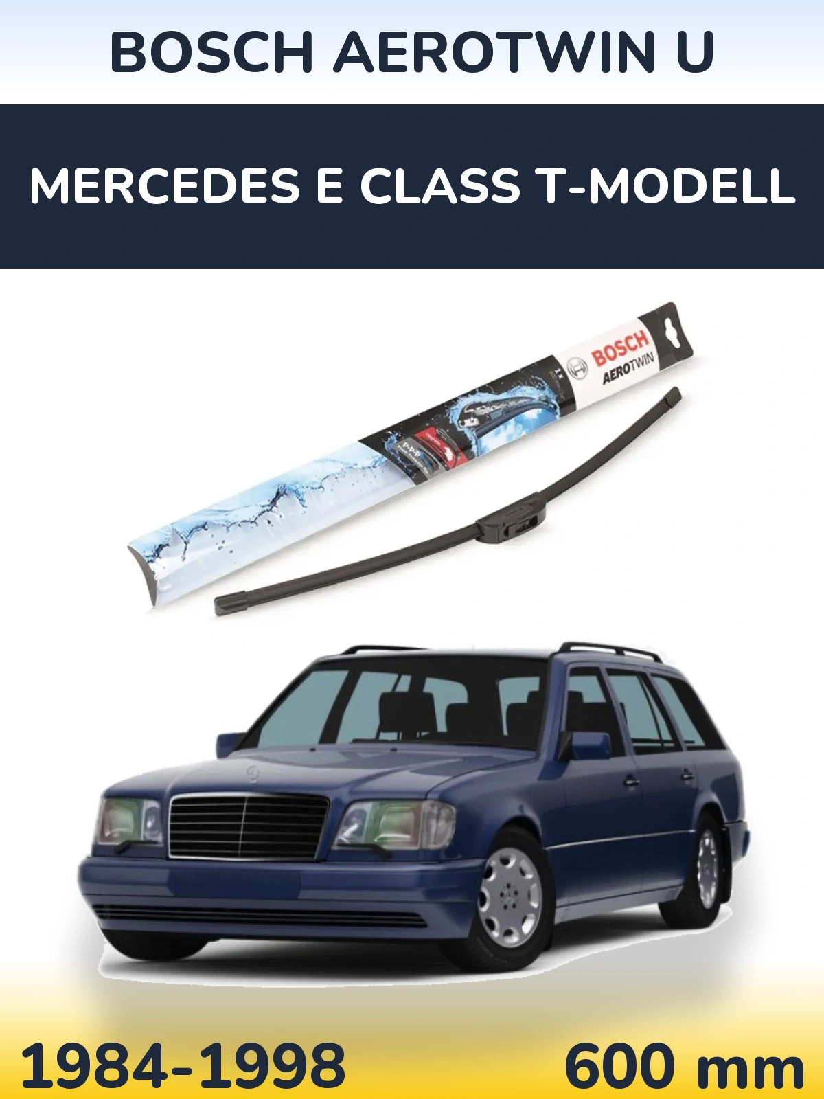 Przednia wycieraczka BOSCH AeroTwin U 600 mm do Mercedes Klasa E T-Modell 1984-1998