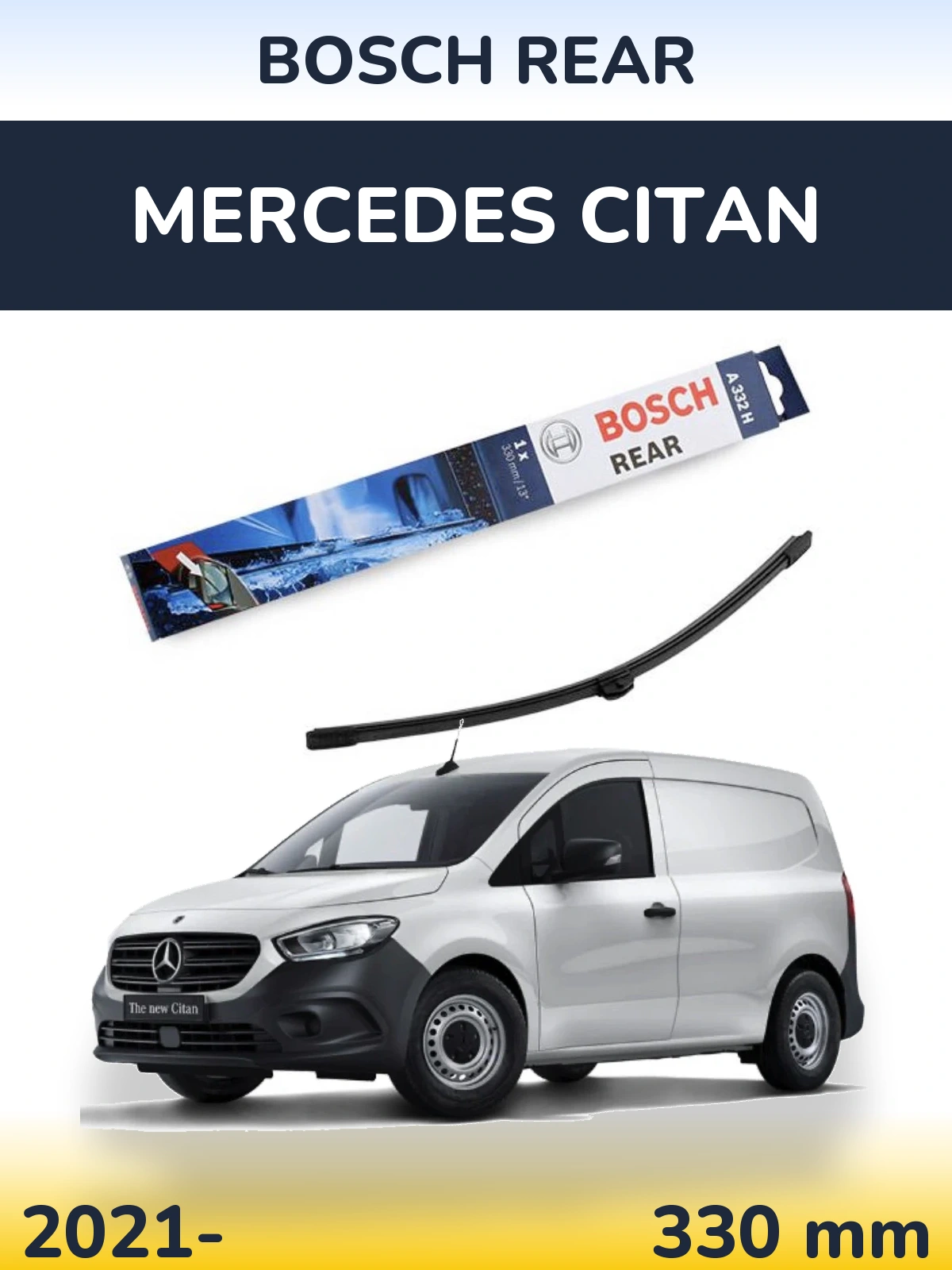 Задний дворник BOSCH Rear 330 мм для Mercedes Citan 2021-2026
