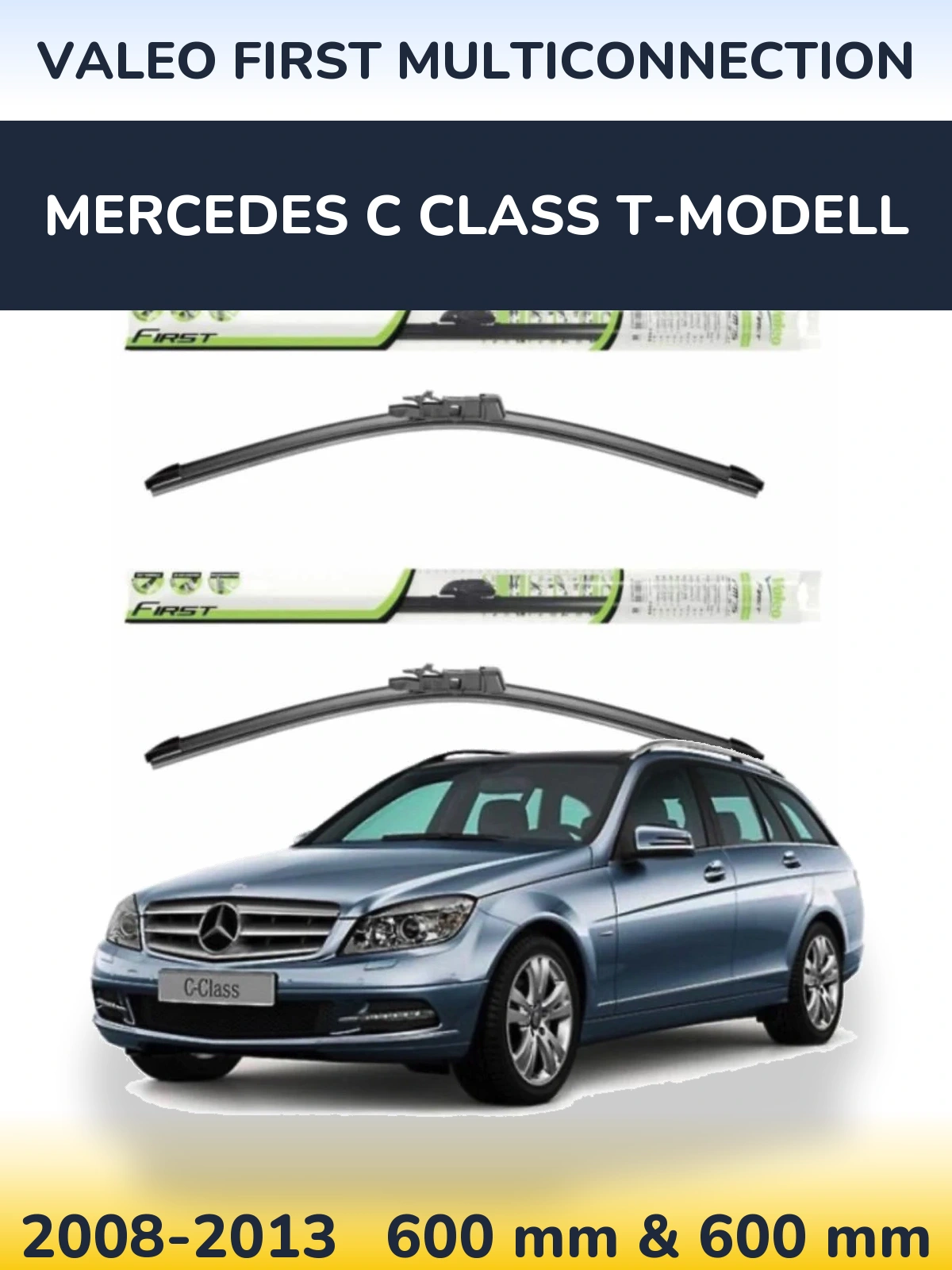 Комплект передних дворников Valeo First MultiConnection 600 & 600 мм для Mercedes C Class T-Модельl 2008-2013