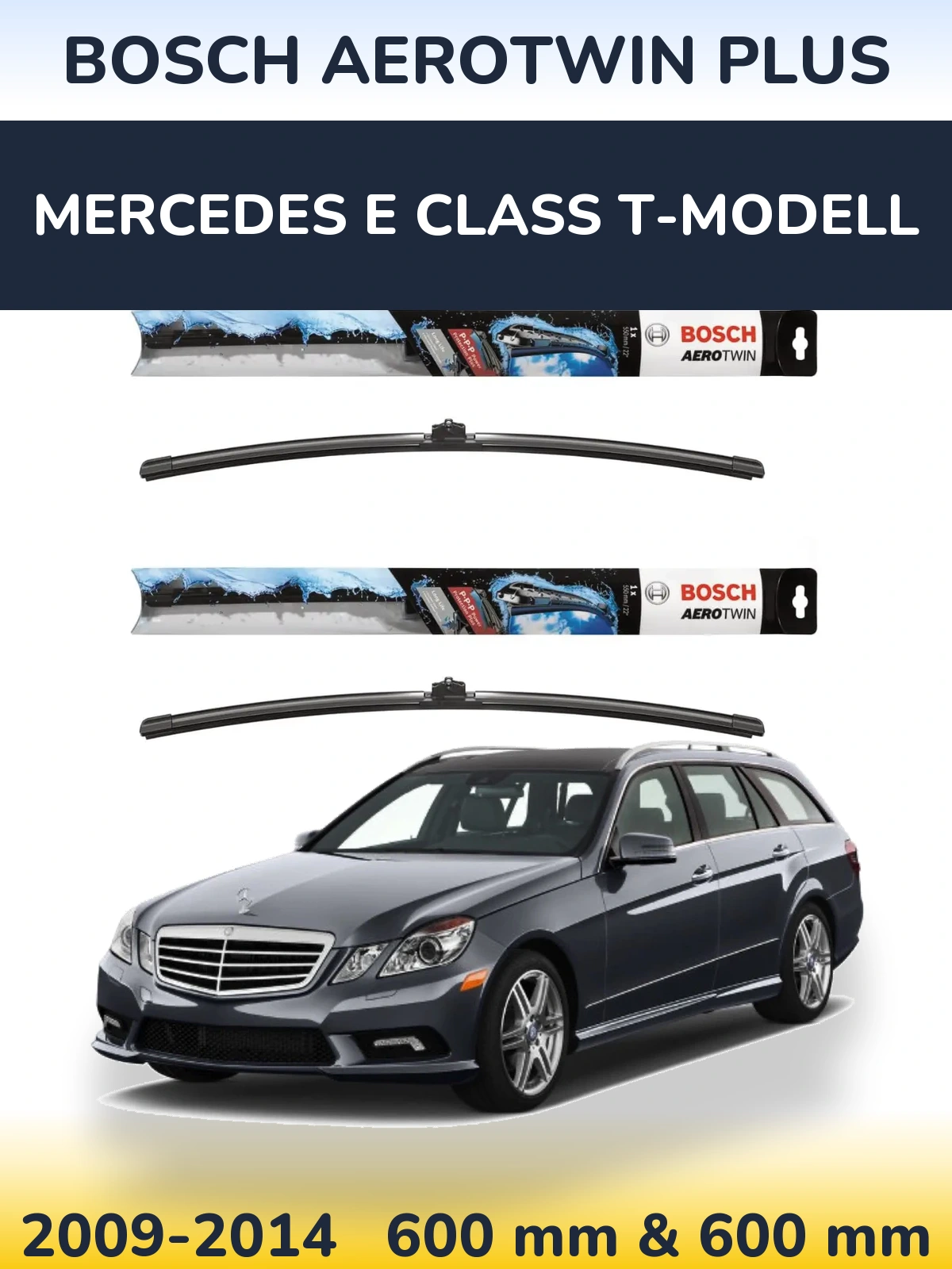 Komplet przednich wycieraczek BOSCH AeroTwin Plus 600 & 600 mm do Mercedes Klasa E T-Modell 2009-2014