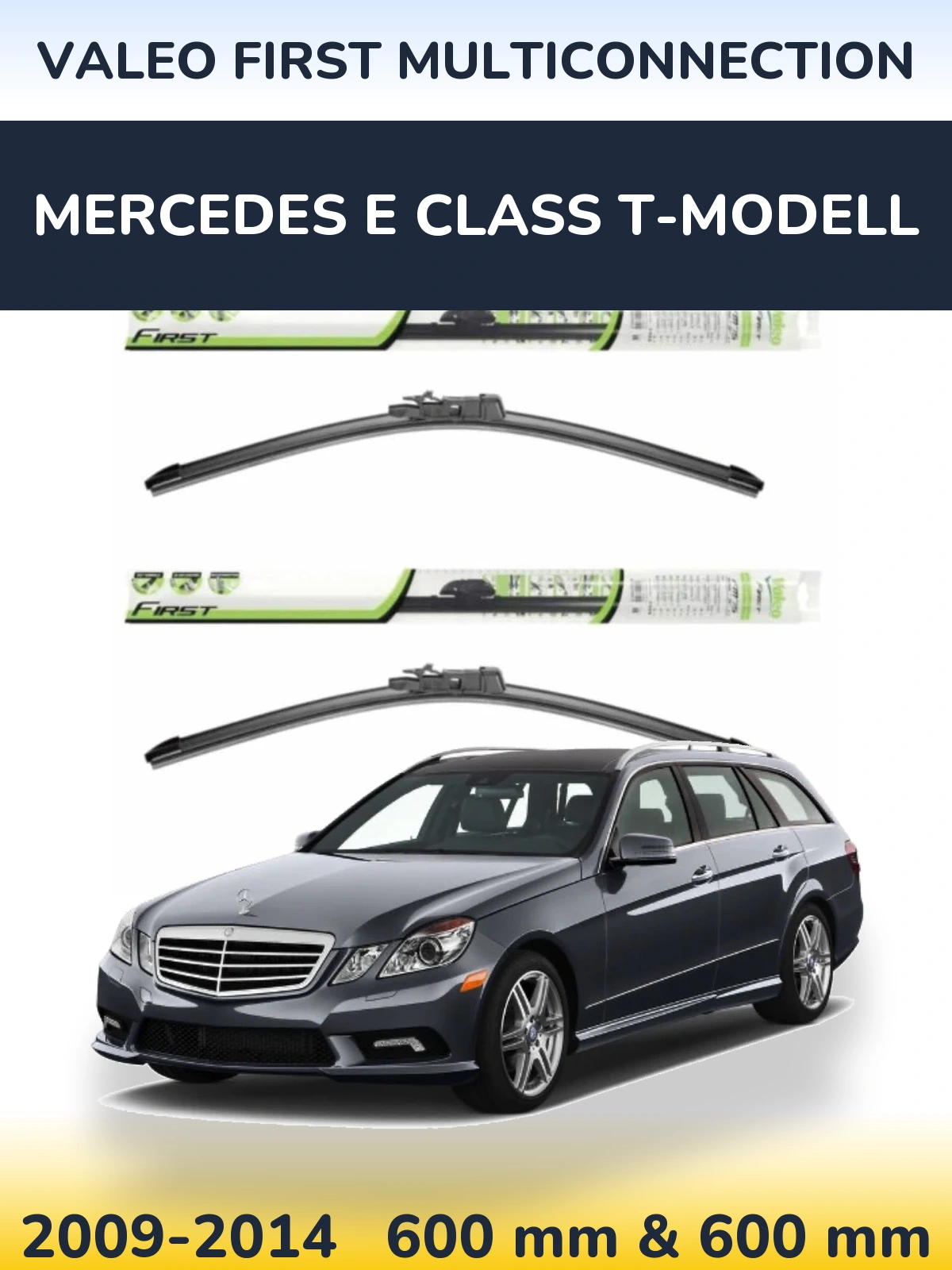 Komplet przednich wycieraczek Valeo First MultiConnection 600 & 600 mm do Mercedes Klasa E T-Modell 2009-2014