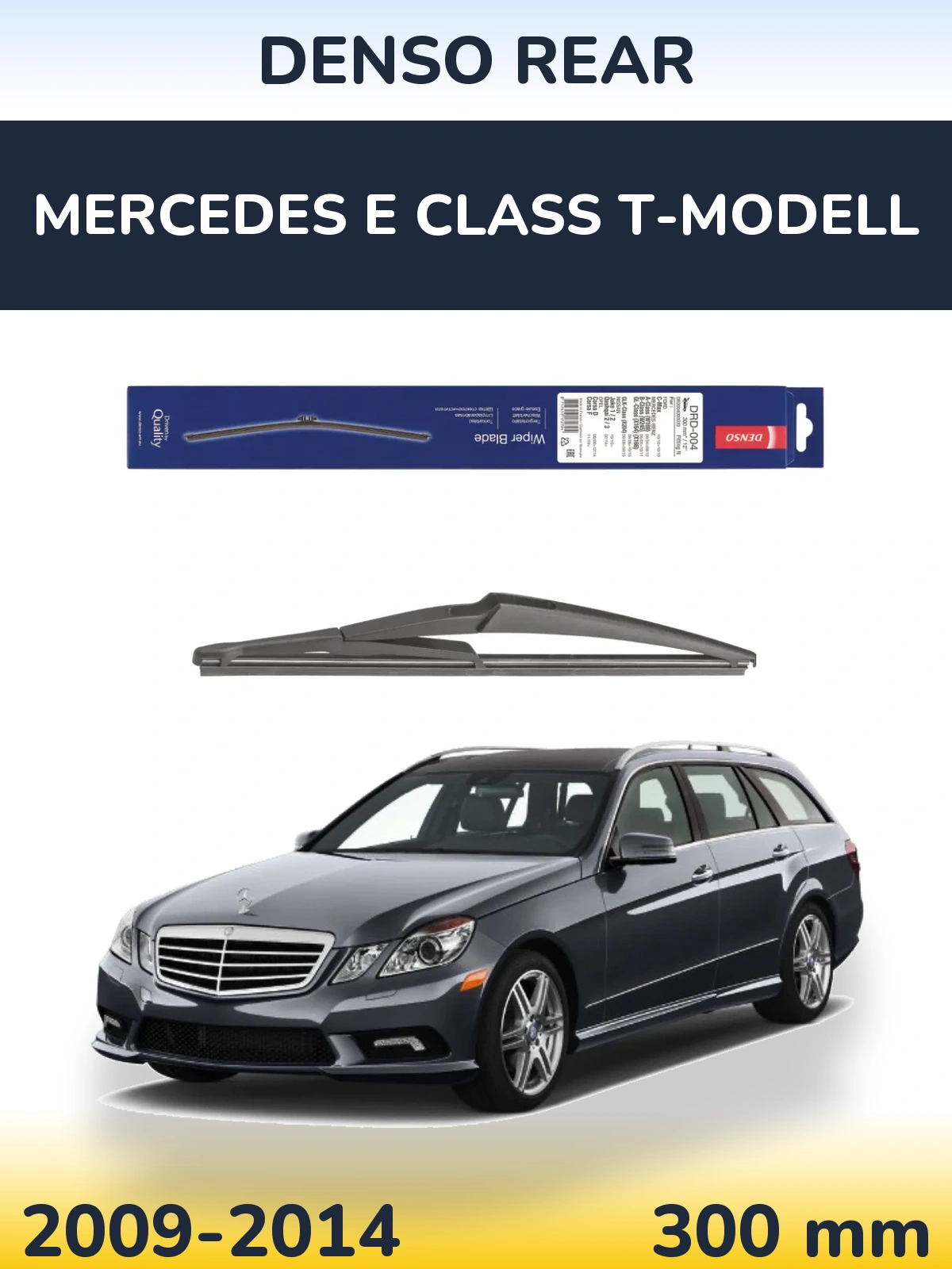Tylna wycieraczka Denso Rear 300 mm do Mercedes Klasa E T-Modell 2009-2014