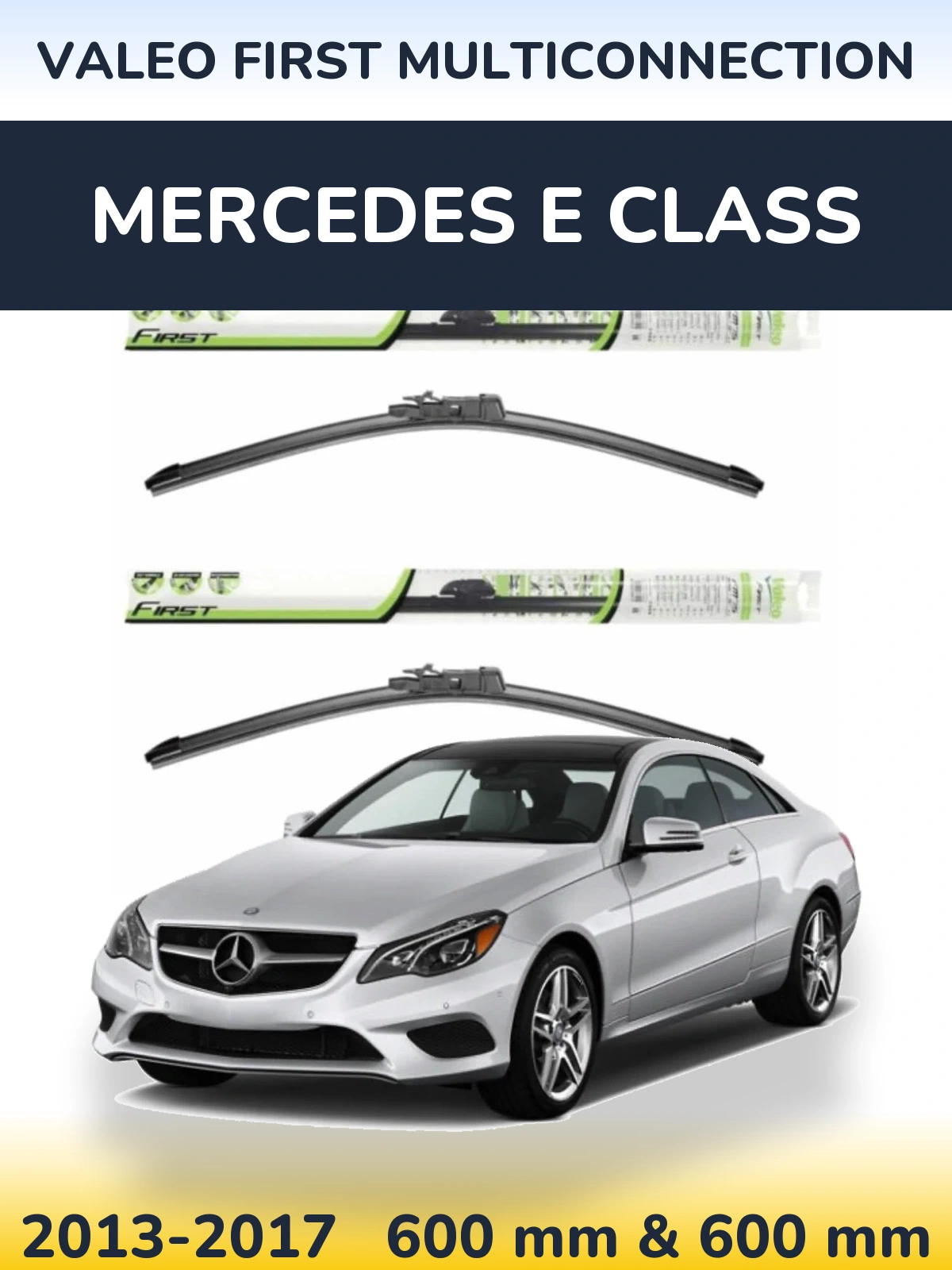 Komplet przednich wycieraczek Valeo First MultiConnection 600 & 600 mm do Mercedes Klasa E 2013-2017