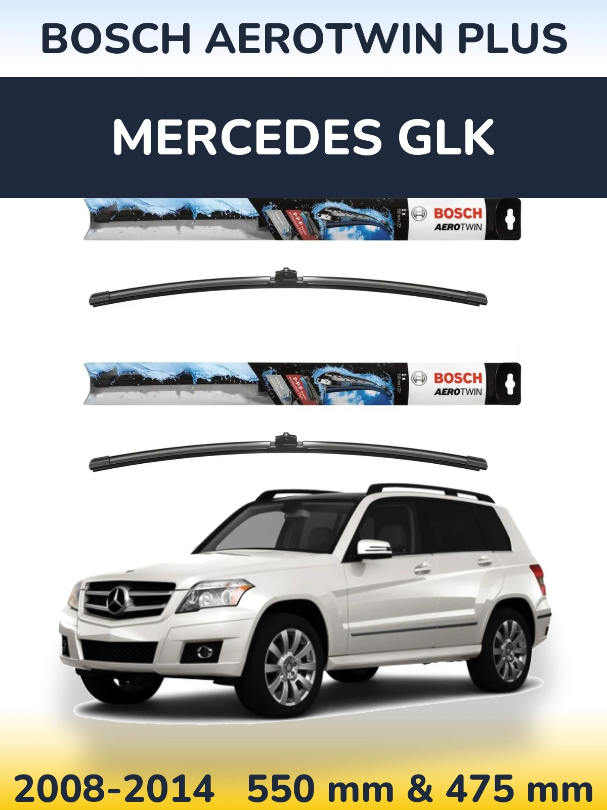 Komplet przednich wycieraczek BOSCH AeroTwin Plus 550 & 475 mm do Mercedes GLK 2008-2014