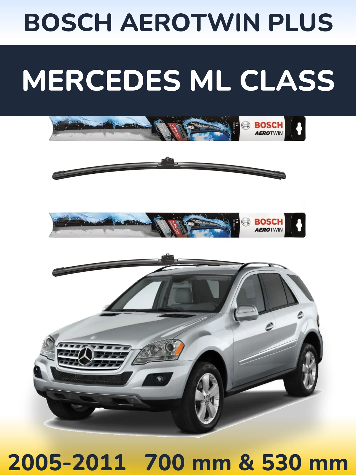 Front wiper blade set BOSCH AeroTwin Plus 700 & 530 mm for Mercedes ML Class 2005-2011