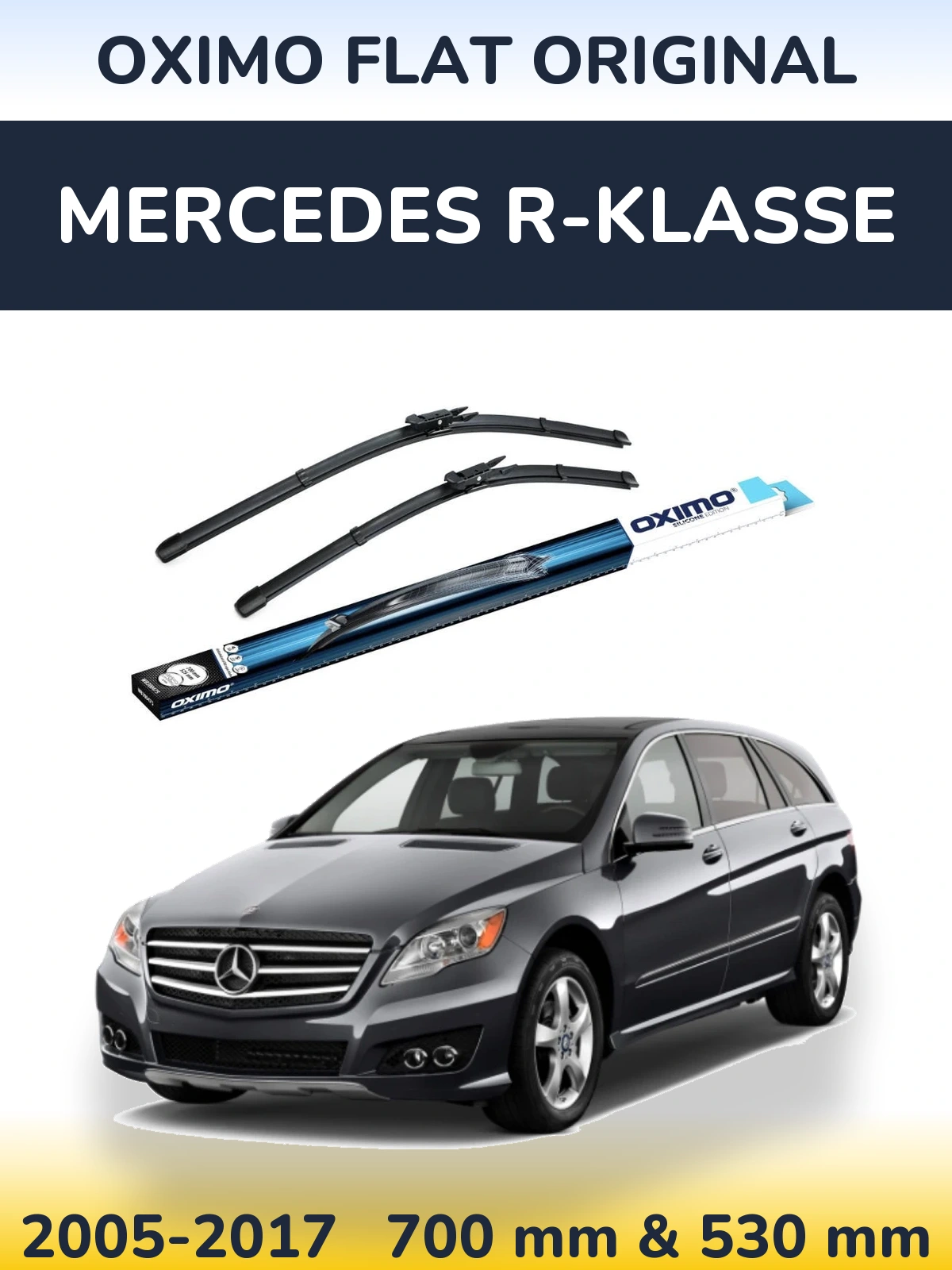 Front wiper blade set Oximo Flat Original 700 & 530 mm for Mercedes R-Klasse 2005-2017