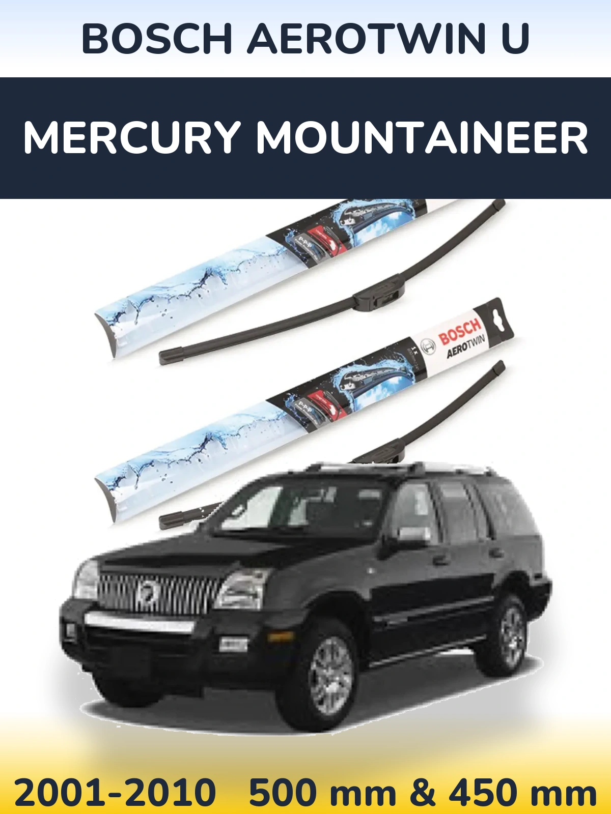 Komplet przednich wycieraczek BOSCH AeroTwin U 500 & 450 mm do Mercury Mountaineer 2001-2010