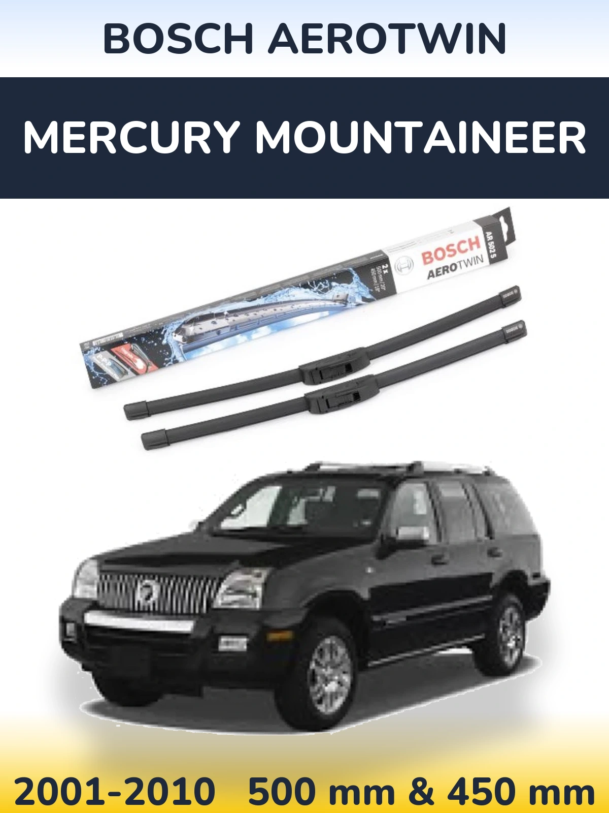 Komplet przednich wycieraczek BOSCH AeroTwin 500 & 450 mm do Mercury Mountaineer 2001-2010