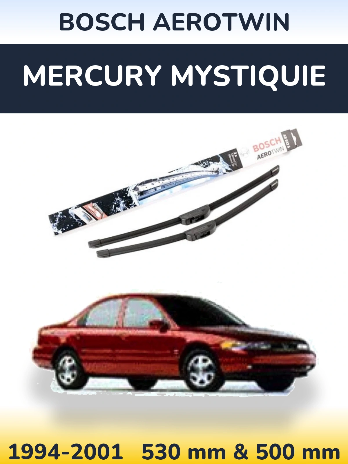Комплект передних дворников BOSCH AeroTwin 530 & 500 мм для Mercury Mystiquie 1994-2001