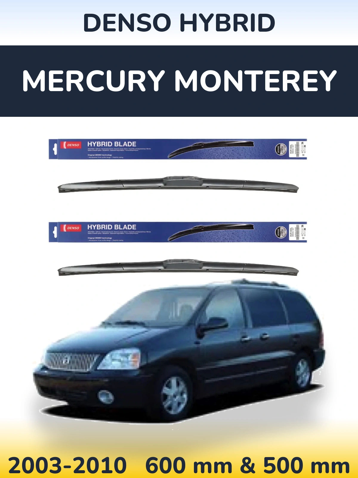 Komplet przednich wycieraczek Denso Hybrid 600 & 500 mm do Mercury Monterey 2003-2010