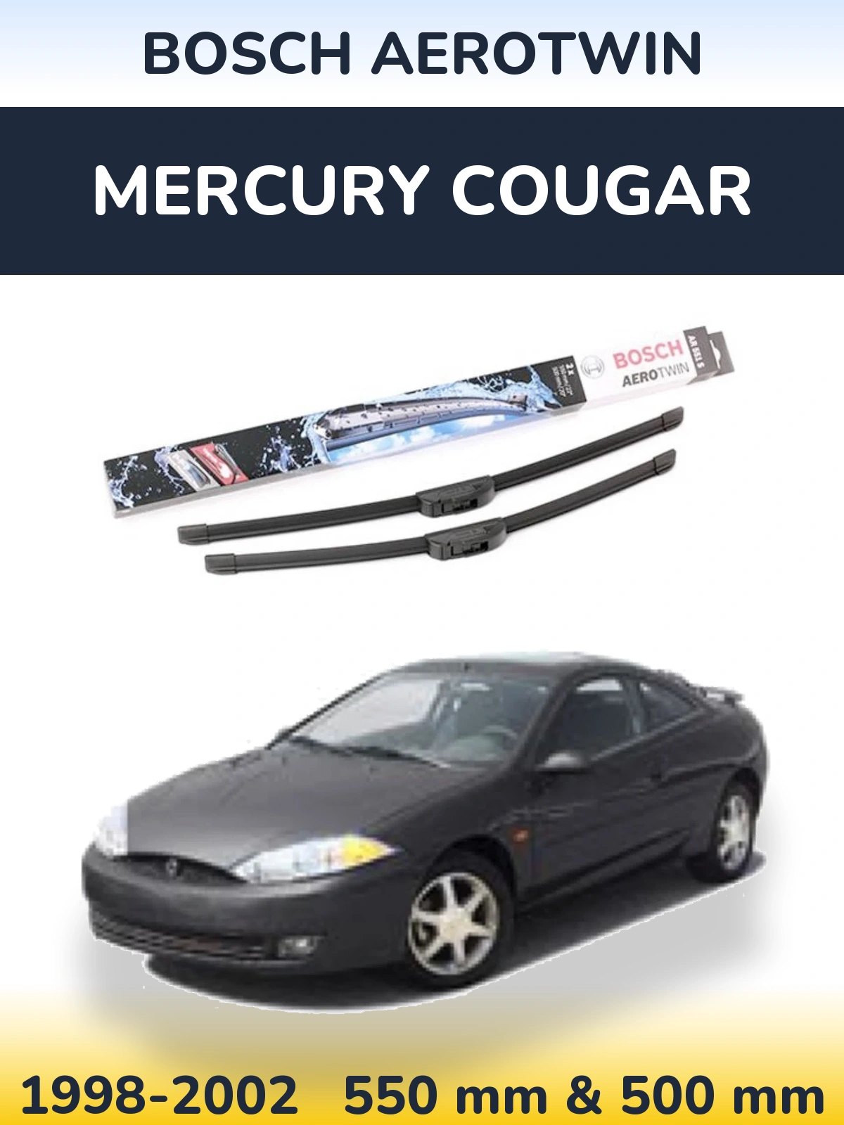 Komplet przednich wycieraczek BOSCH AeroTwin 550 & 500 mm do Mercury Cougar 1998-2002