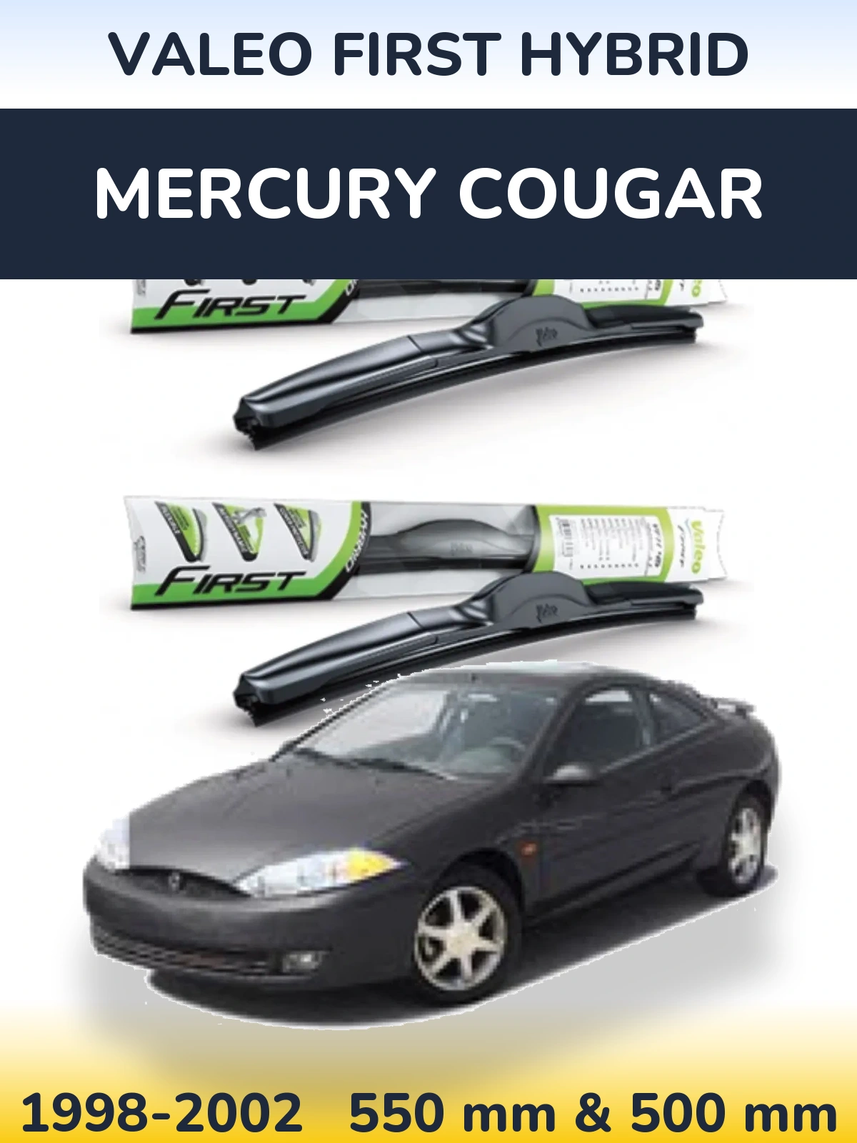 Komplet przednich wycieraczek Valeo First Hybrid 550 & 500 mm do Mercury Cougar 1998-2002