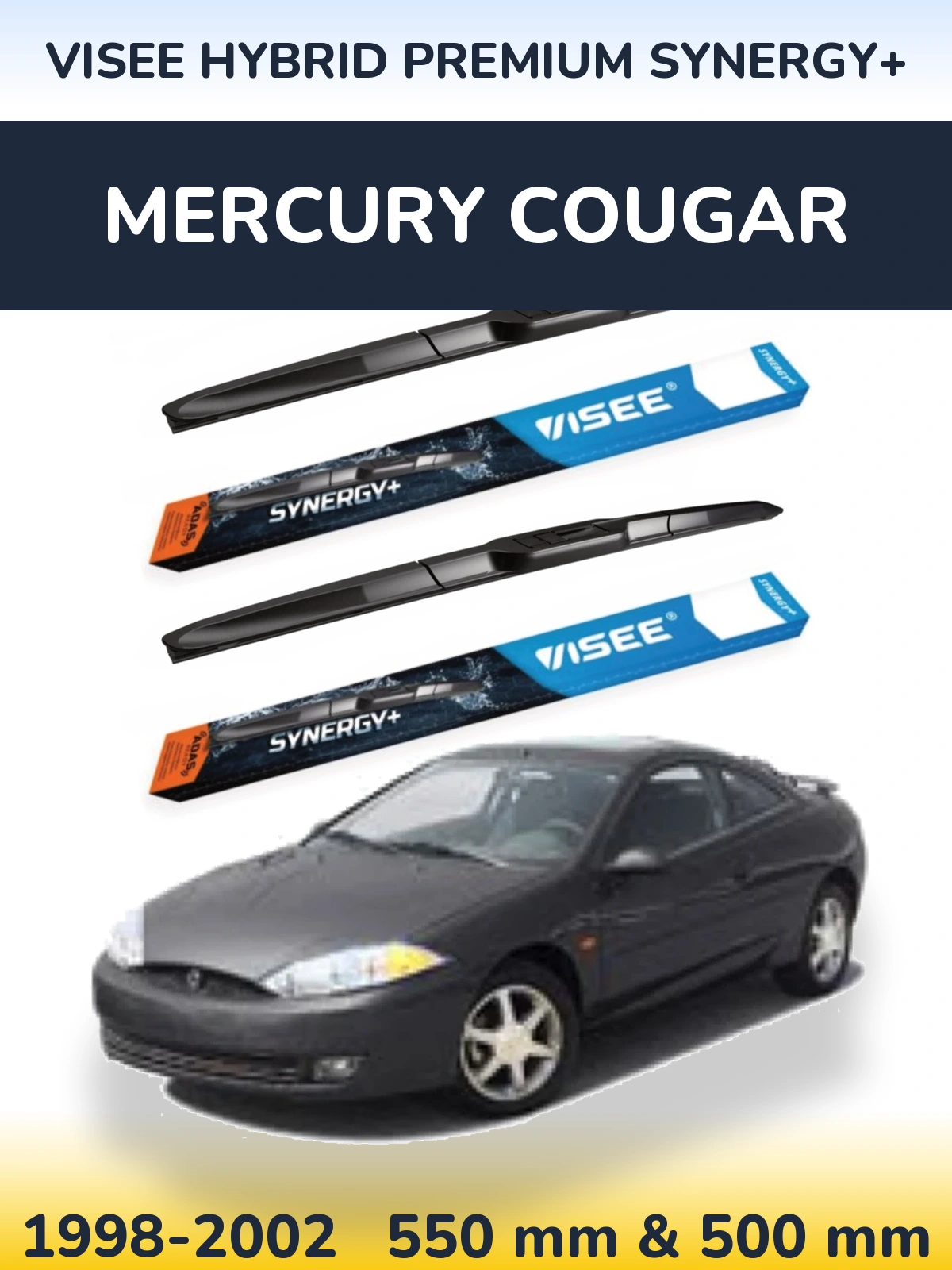 Komplet przednich wycieraczek VISEE HYBRID PREMIUM SYNERGY+ 550 & 500 mm do Mercury Cougar 1998-2002