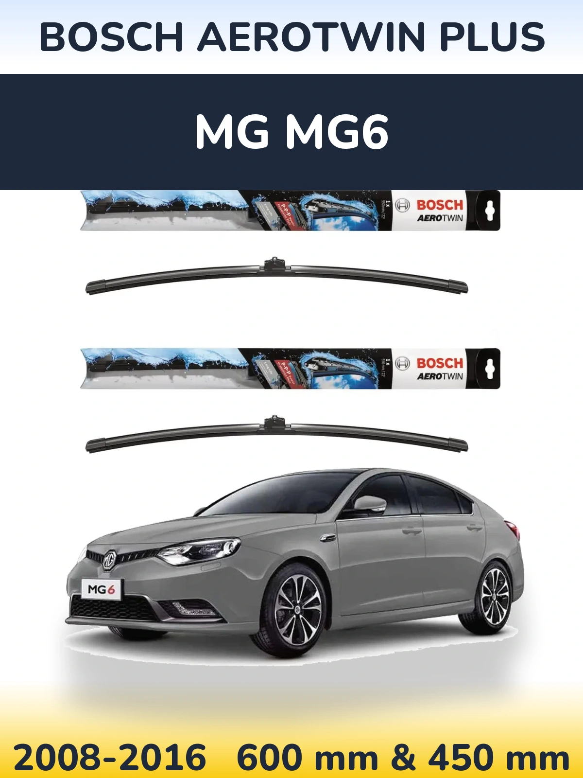 Комплект передних дворников BOSCH AeroTwin Plus 600 & 450 мм для MG MG6 2008-2016