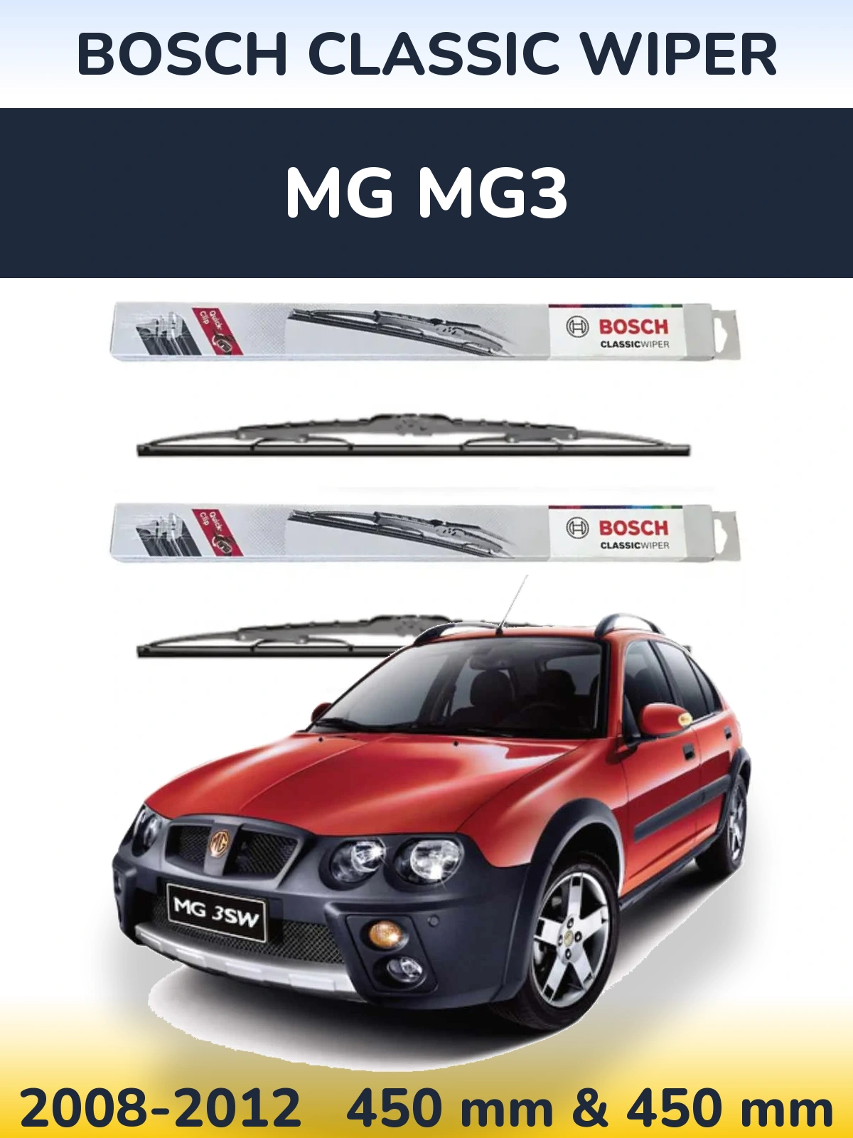 Komplet przednich wycieraczek BOSCH Classic Wiper 450 & 450 mm do MG MG3 2008-2012