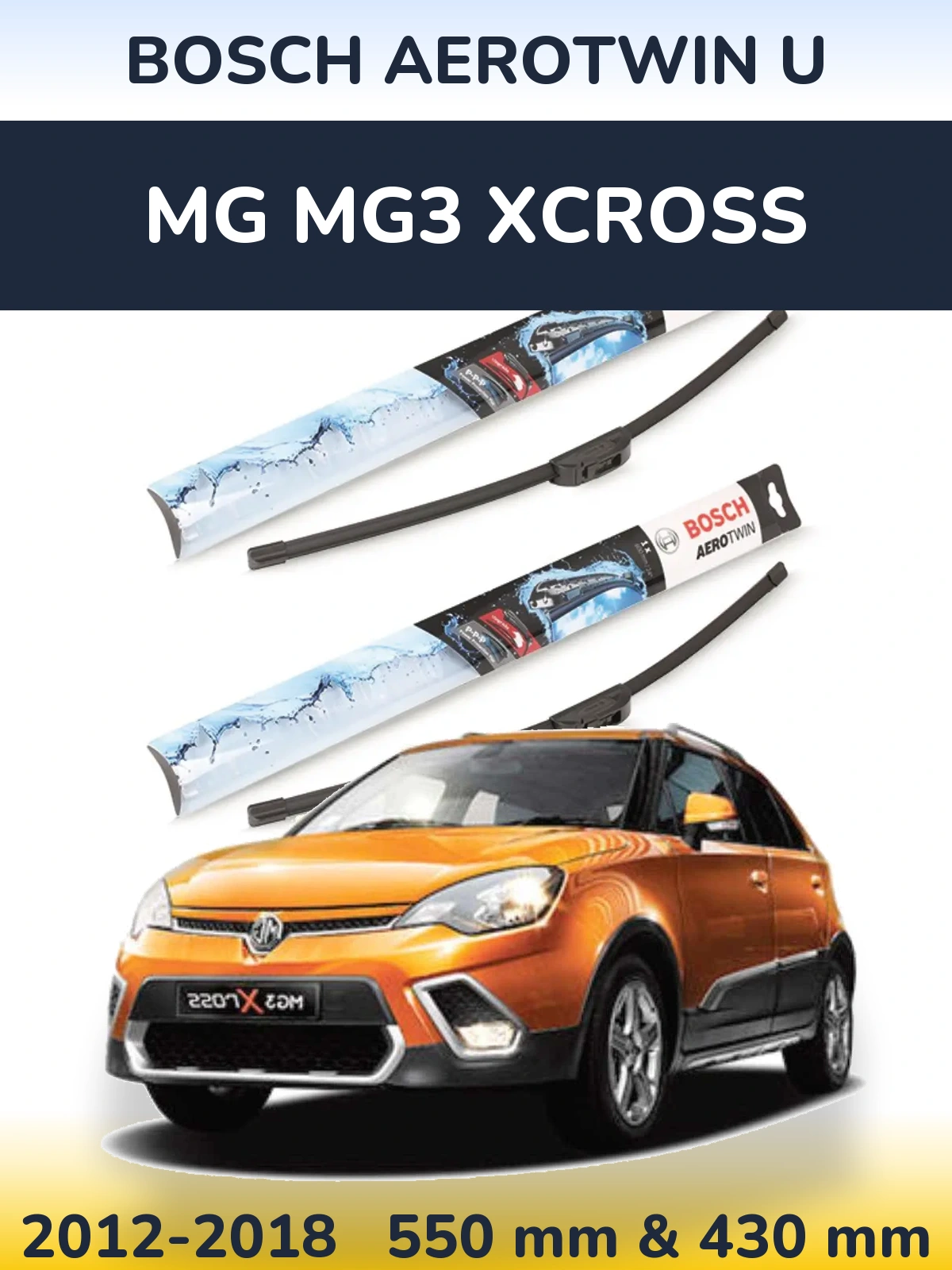 Komplet przednich wycieraczek BOSCH AeroTwin U 550 & 430 mm do MG MG3 Xcross 2012-2018