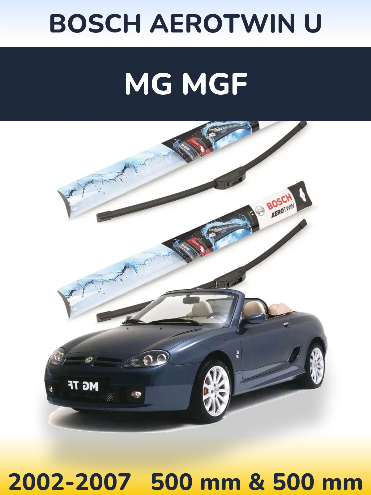 Front wiper blade set BOSCH AeroTwin U 500 & 500 mm for MG MGF 2002-2007