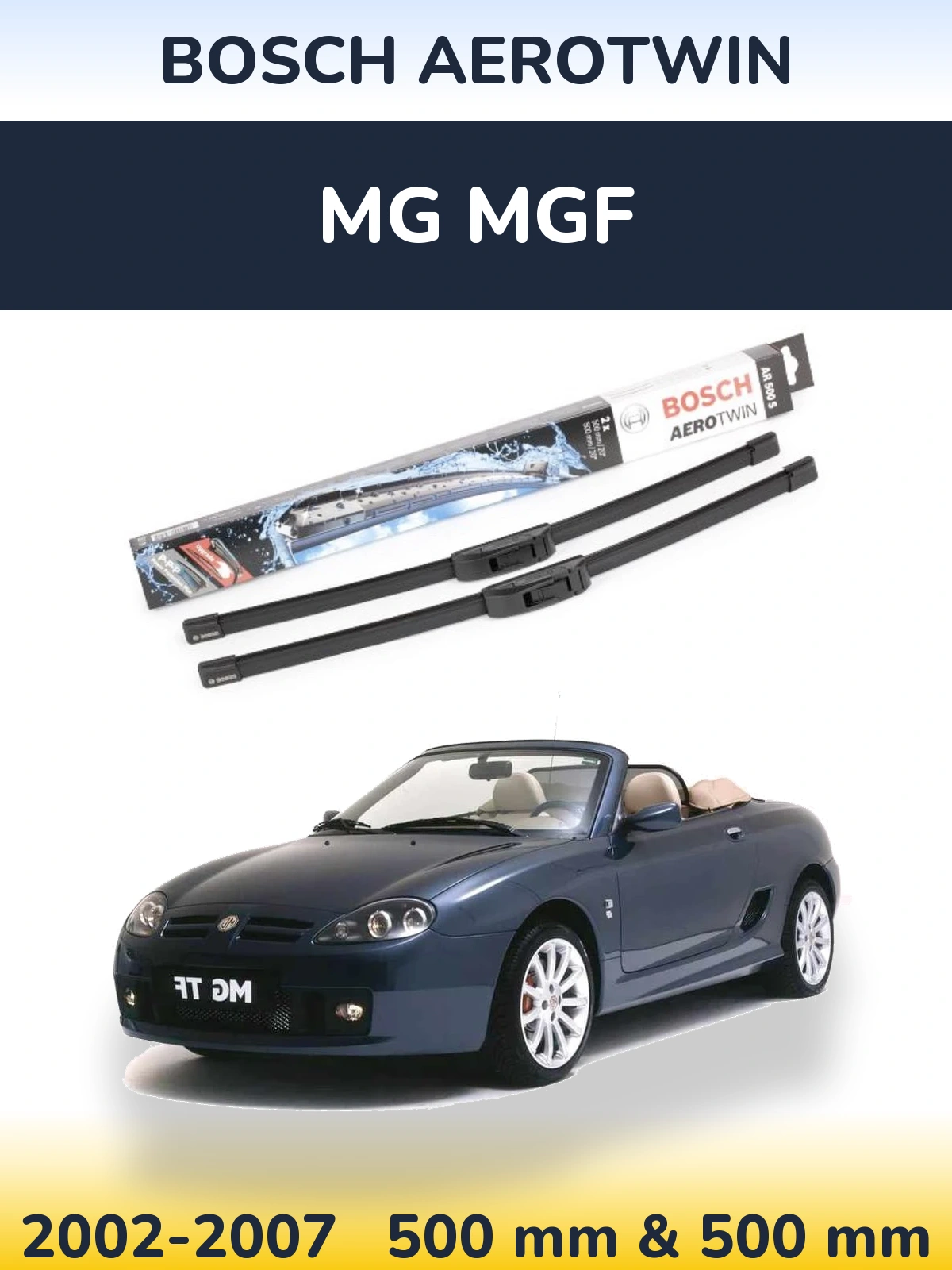 Front wiper blade set BOSCH AeroTwin 500 & 500 mm for MG MGF 2002-2007