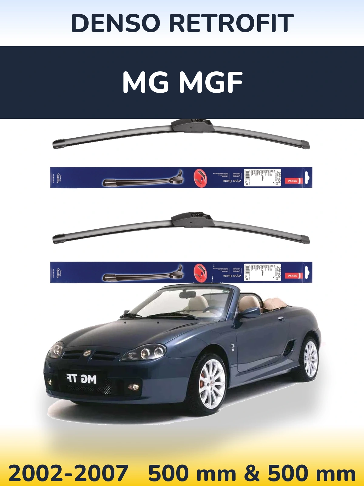 Front wiper blade set Denso Retrofit 500 & 500 mm for MG MGF 2002-2007