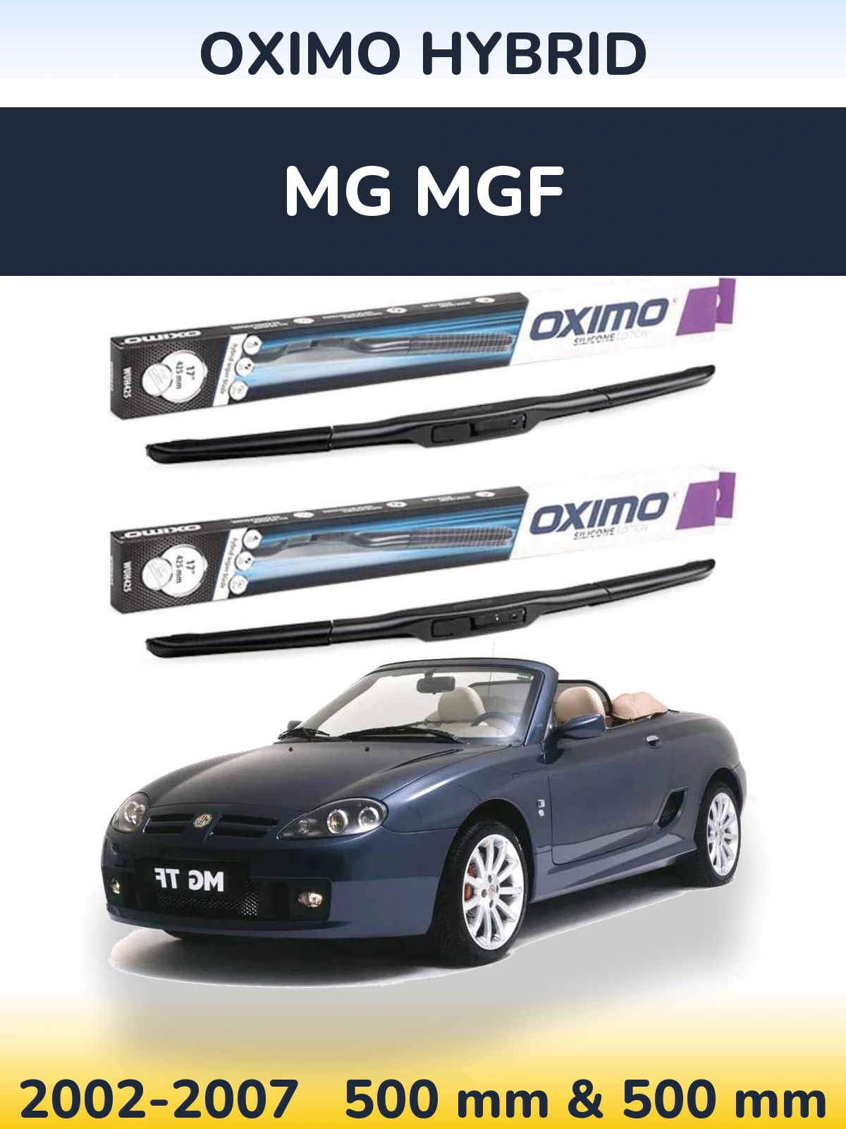 Front wiper blade set Oximo Hybrid 500 & 500 mm for MG MGF 2002-2007