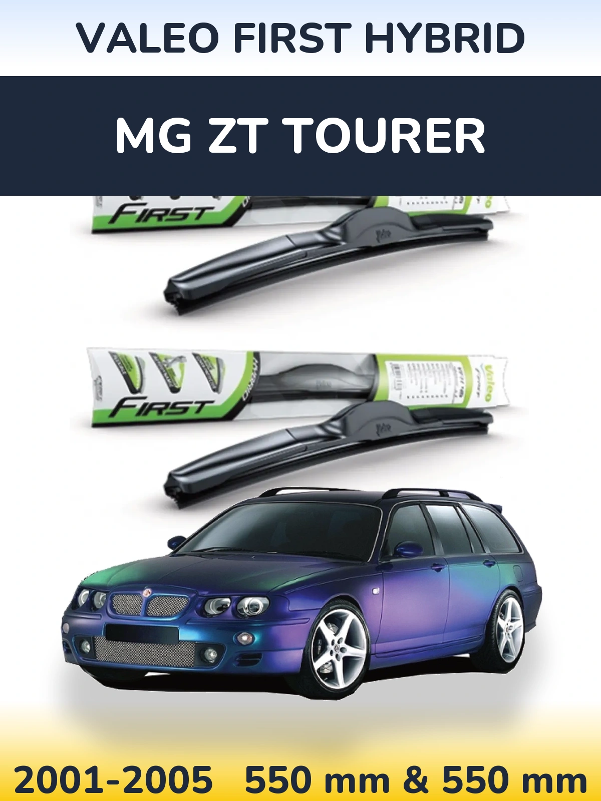 Komplet przednich wycieraczek Valeo First Hybrid 550 & 550 mm do MG ZT Tourer 2001-2005