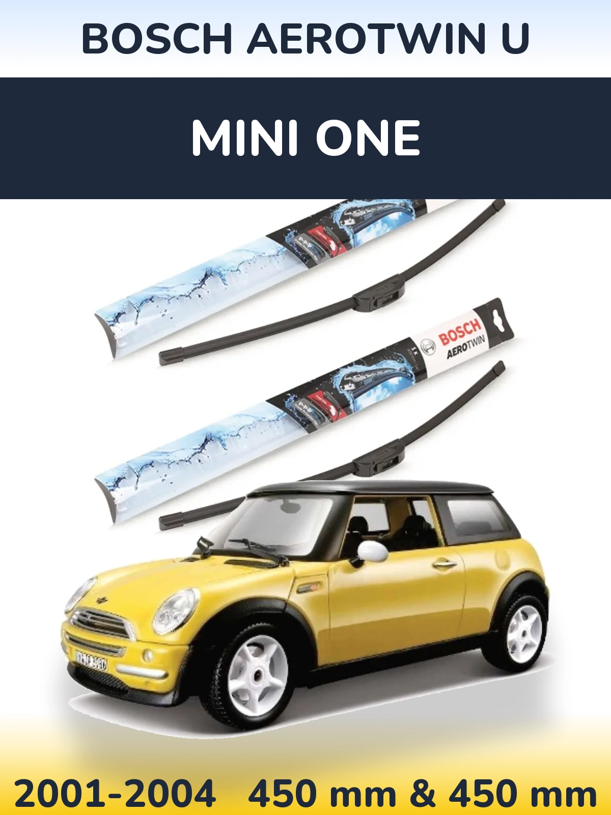 Front wiper blade set BOSCH AeroTwin U 450 & 450 mm for MINI One 2001-2004