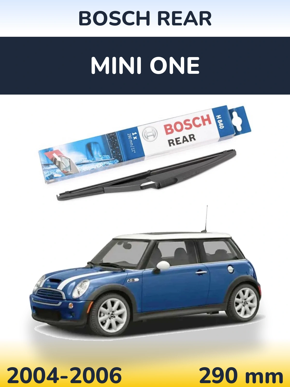 Tylna wycieraczka BOSCH Rear 290 mm do MINI One 2004-2006