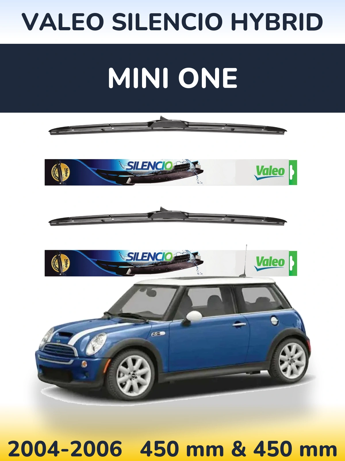 Front wiper blade set Valeo Silencio Hybrid 450 & 450 mm for MINI One 2004-2006