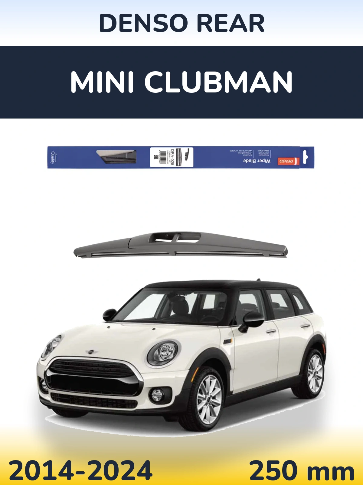 Tylna wycieraczka Denso Rear 250 mm do MINI Clubman 2014-2024
