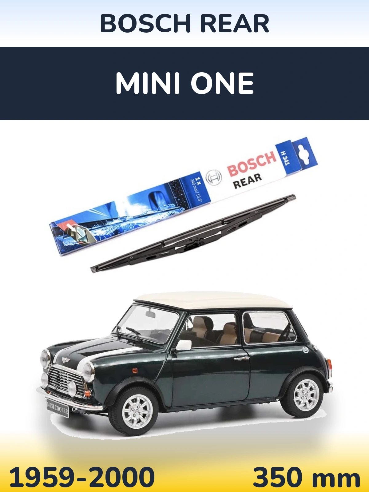 Tylna wycieraczka BOSCH Rear 340 mm do MINI One 1959-2000