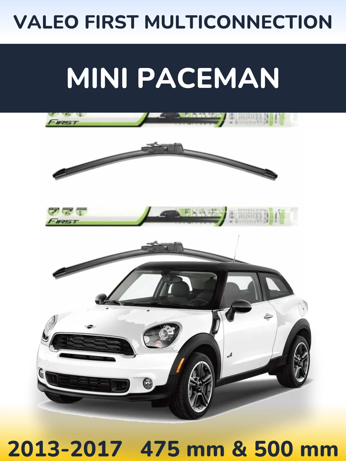 Комплект передніх щіток Valeo First MultiConnection 475 & 500 мм для MINI Paceman 2013-2017