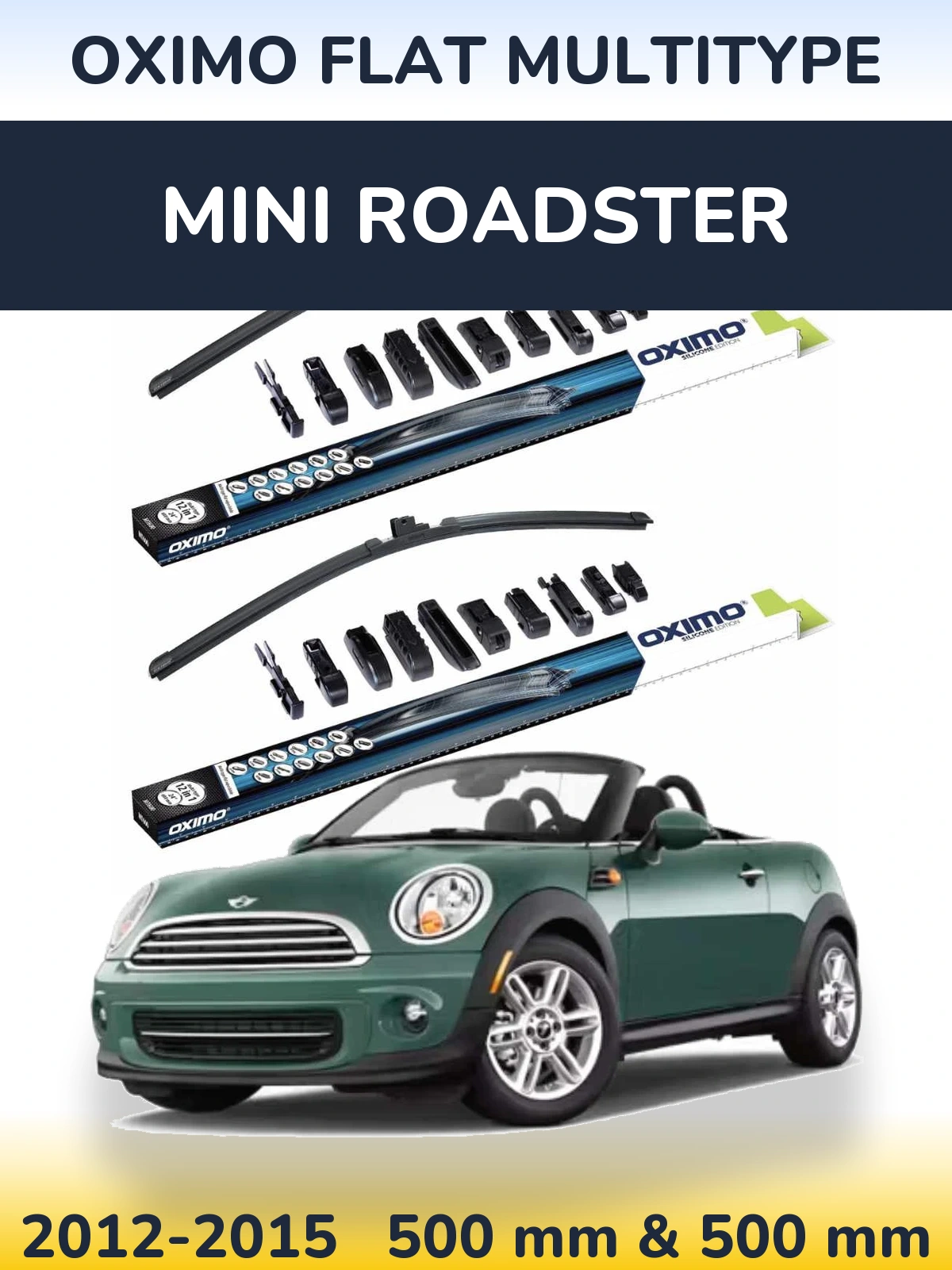 Front wiper blade set Oximo Flat MultiTypee 500 & 500 mm for MINI Roadster 2012-2015