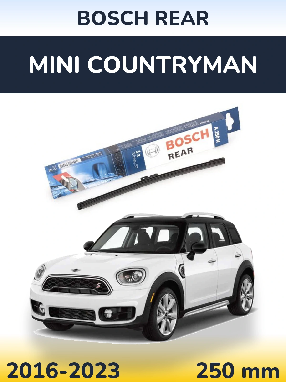 Задний дворник BOSCH Rear 250 мм для MINI Countryman 2016-2023