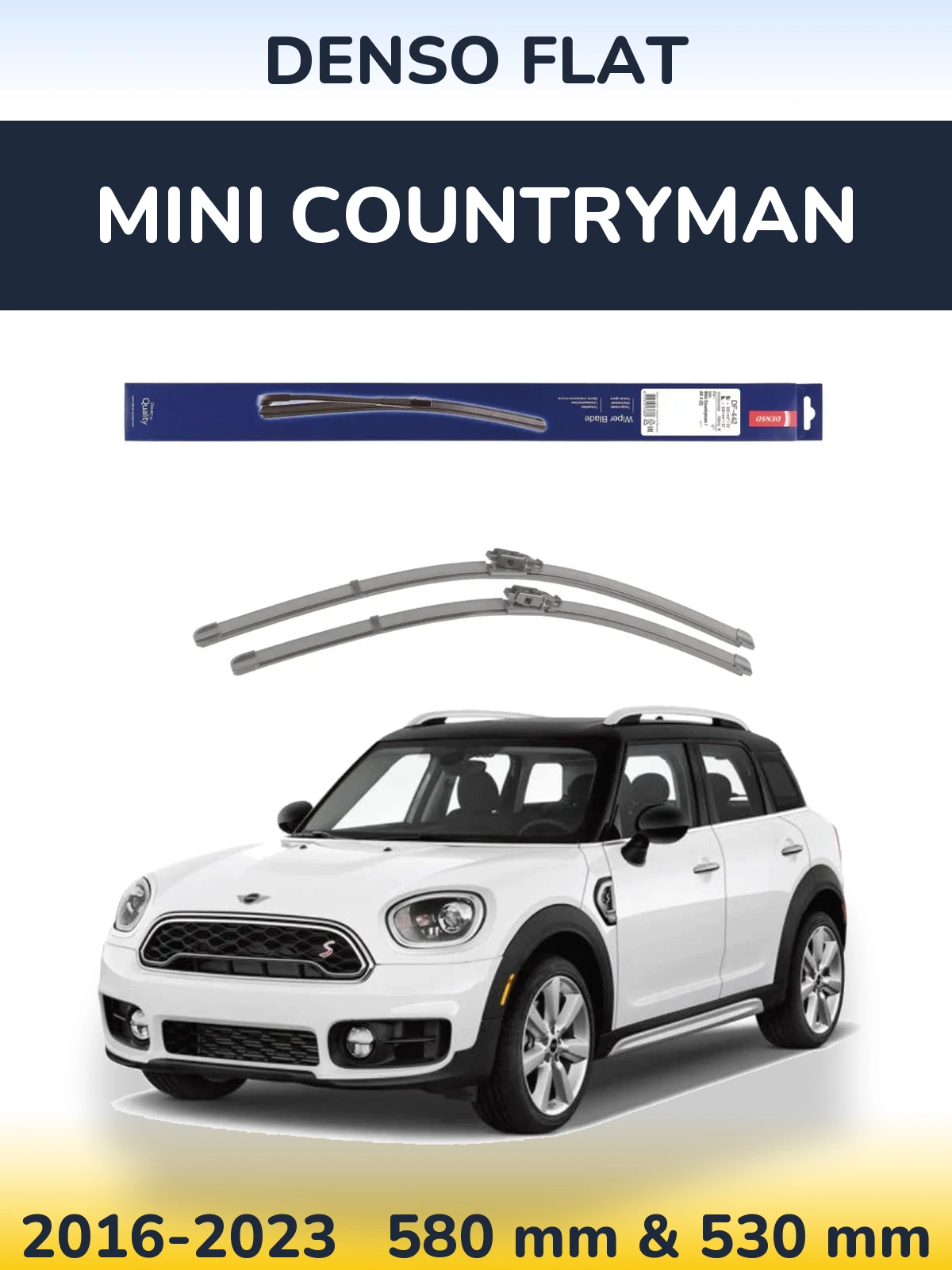 Front wiper blade set Denso Flat 580 & 530 mm for MINI Countryman 2016-2023