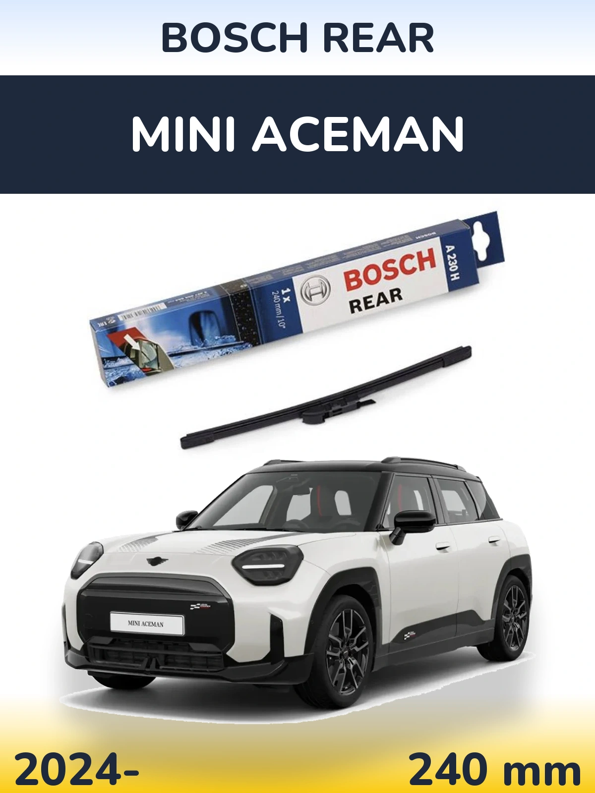 Tylna wycieraczka BOSCH Rear 240 mm do MINI Aceman 2024-2026