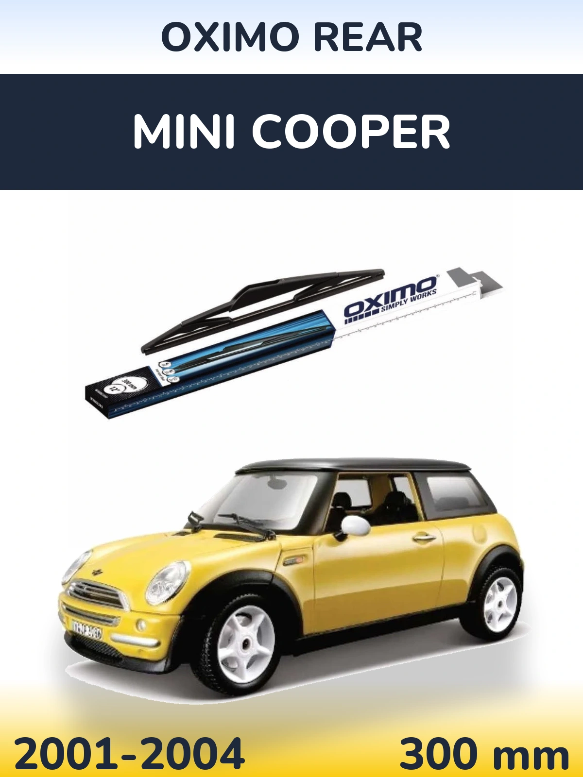 Tylna wycieraczka Oximo Rear 300 mm do MINI Cooper 2001-2004