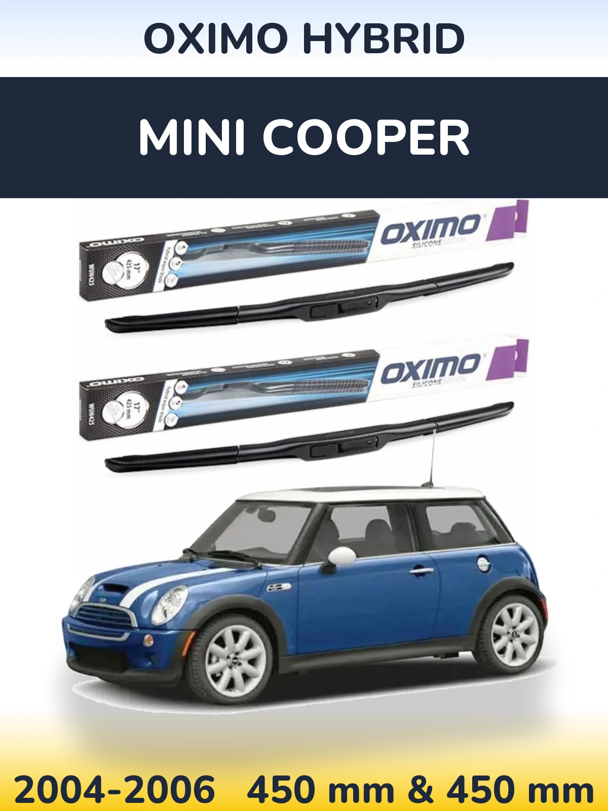 Komplet przednich wycieraczek Oximo Hybrid 450 & 450 mm do MINI Cooper 2004-2006