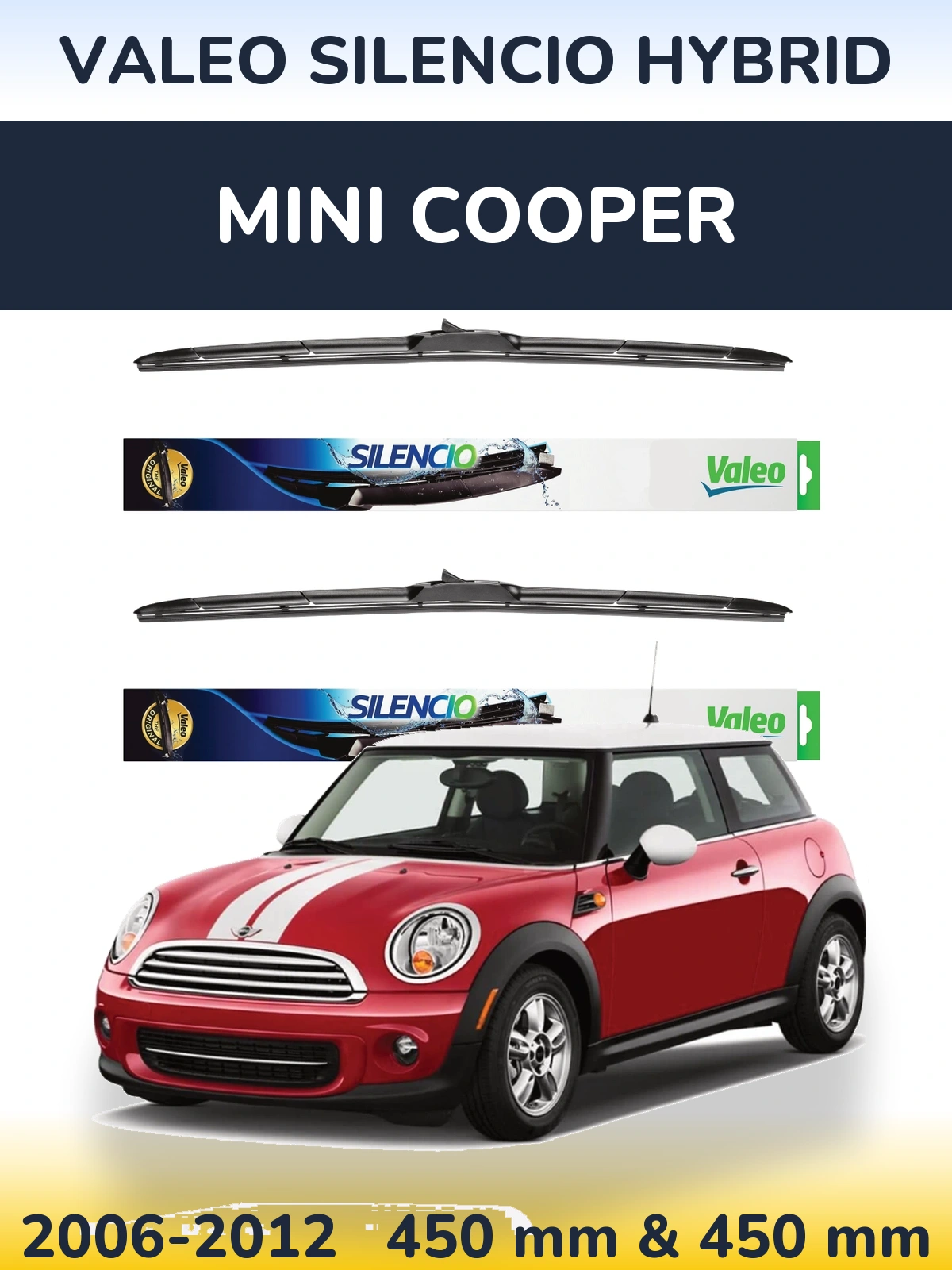 Komplet przednich wycieraczek Valeo Silencio Hybrid 450 & 450 mm do MINI Cooper 2006-2012