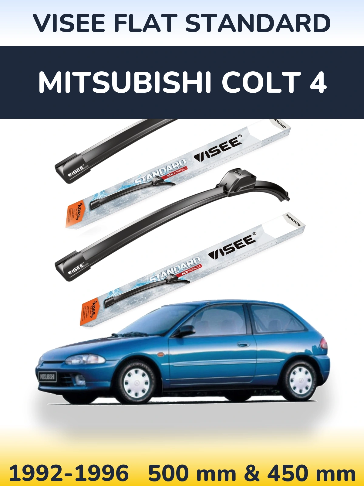 Komplet przednich wycieraczek VISEE FLAT STANDARD 500 & 450 mm do Mitsubishi Colt 4 1992-1996