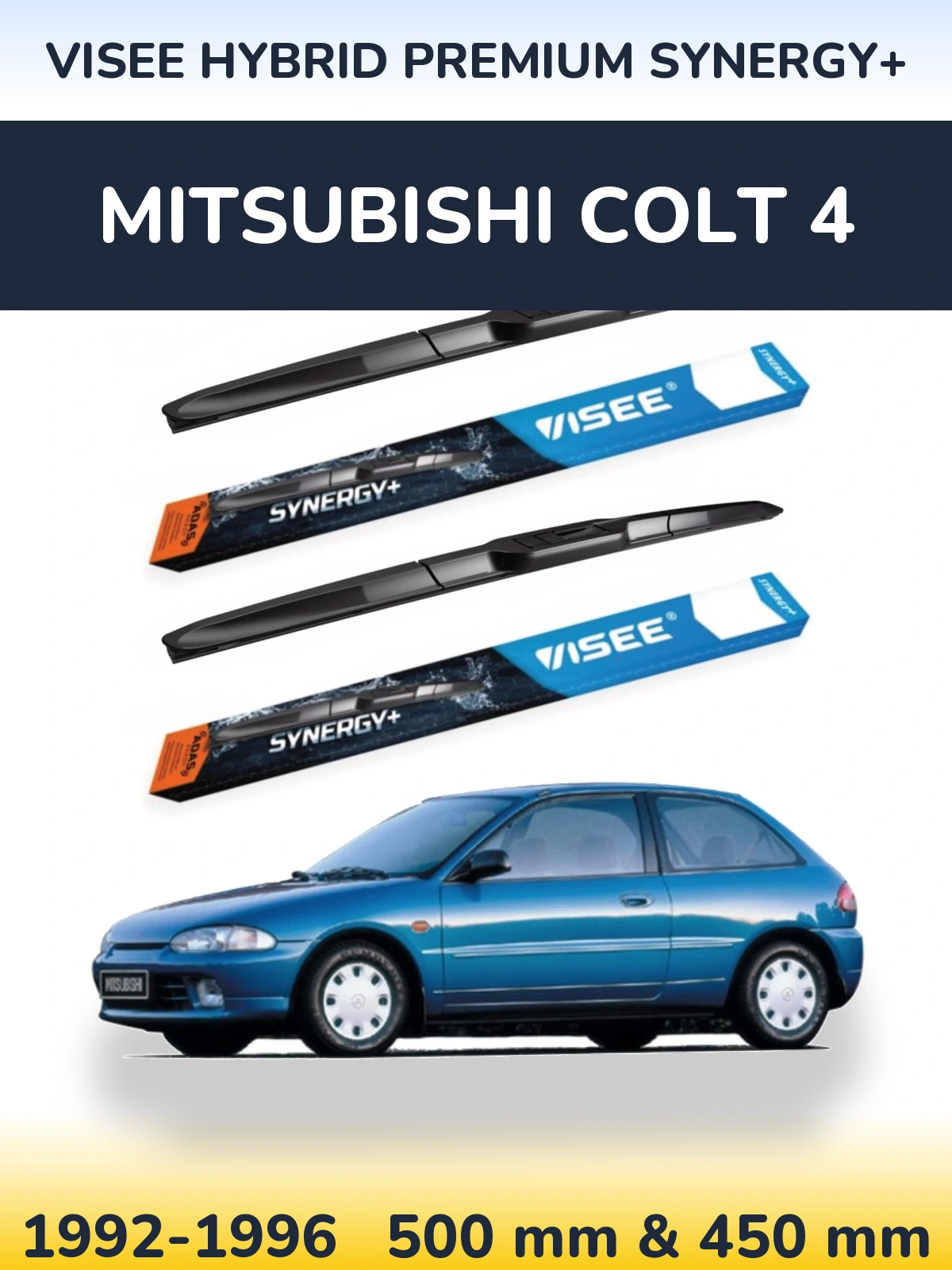 Komplet przednich wycieraczek VISEE HYBRID PREMIUM SYNERGY+ 500 & 450 mm do Mitsubishi Colt 4 1992-1996