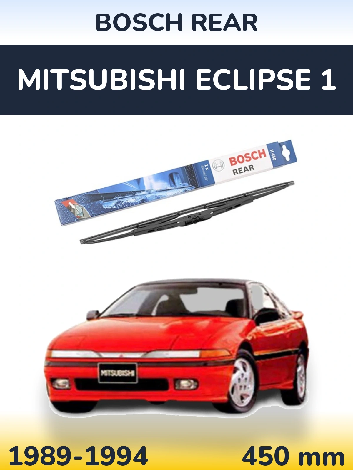 Tylna wycieraczka BOSCH Rear 450 mm do Mitsubishi Eclipse 1 1989-1994